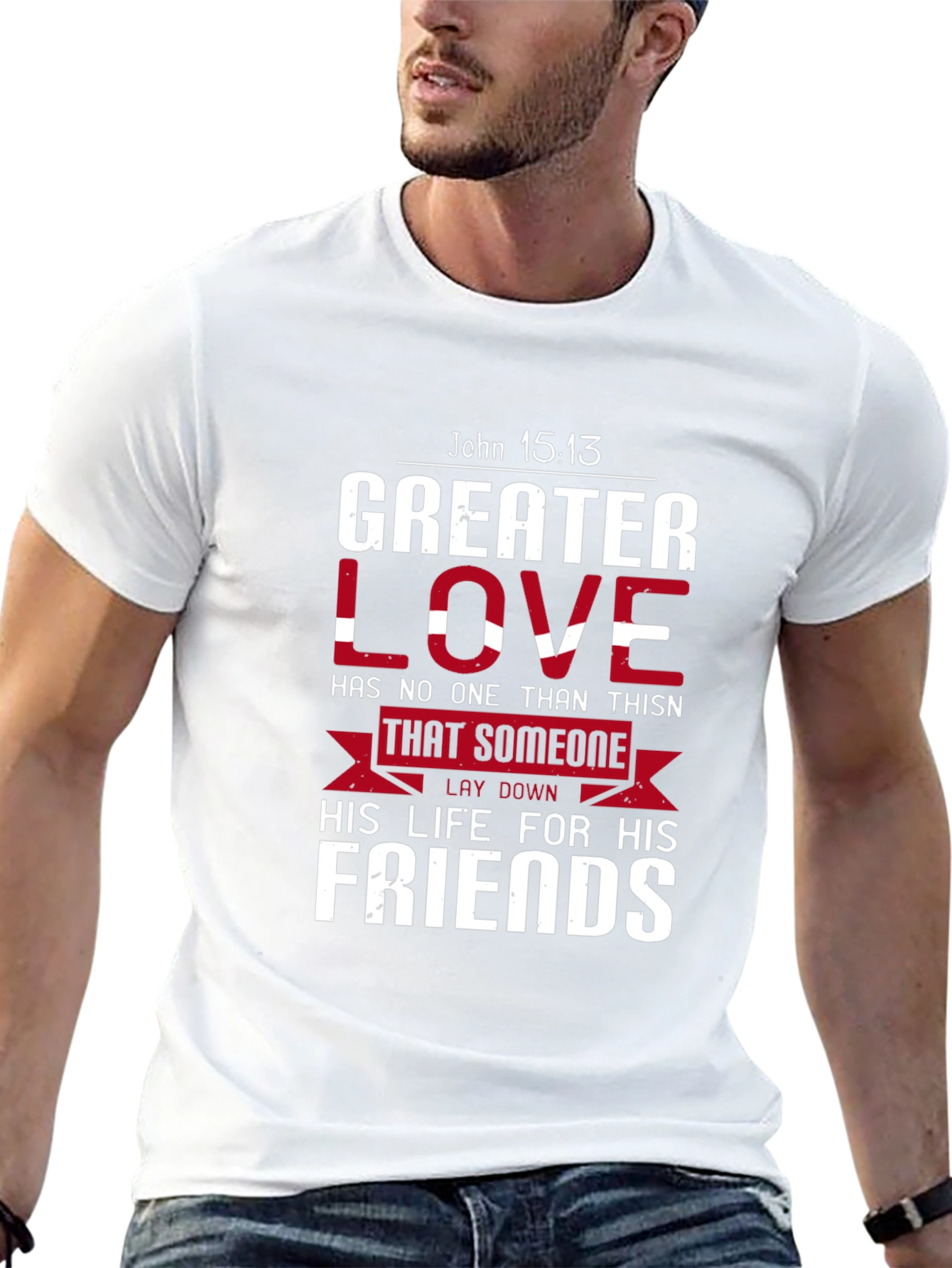 Greater Love Christian T-Shirt - John 15:13