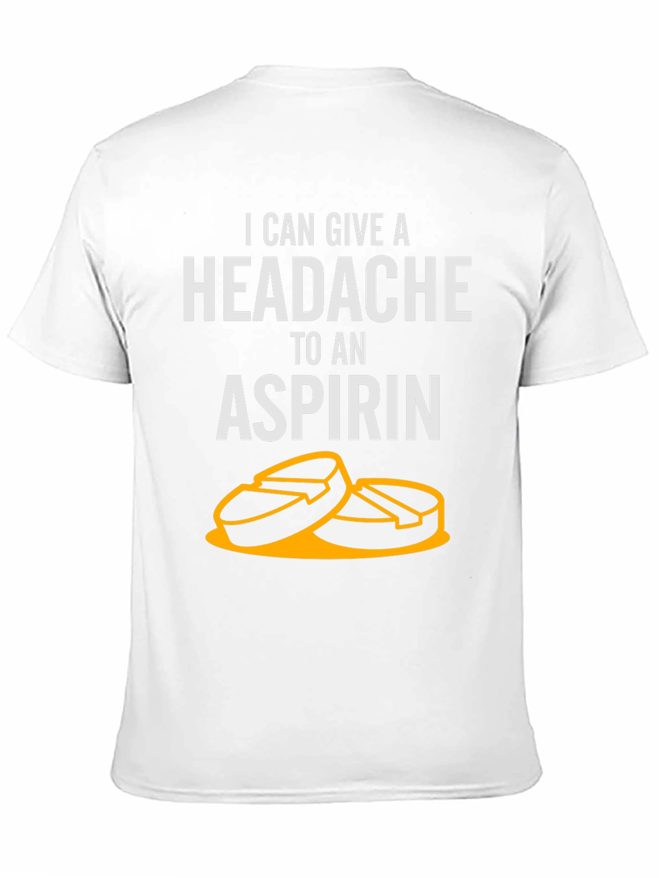 Funny Headache Aspirin T-Shirt
