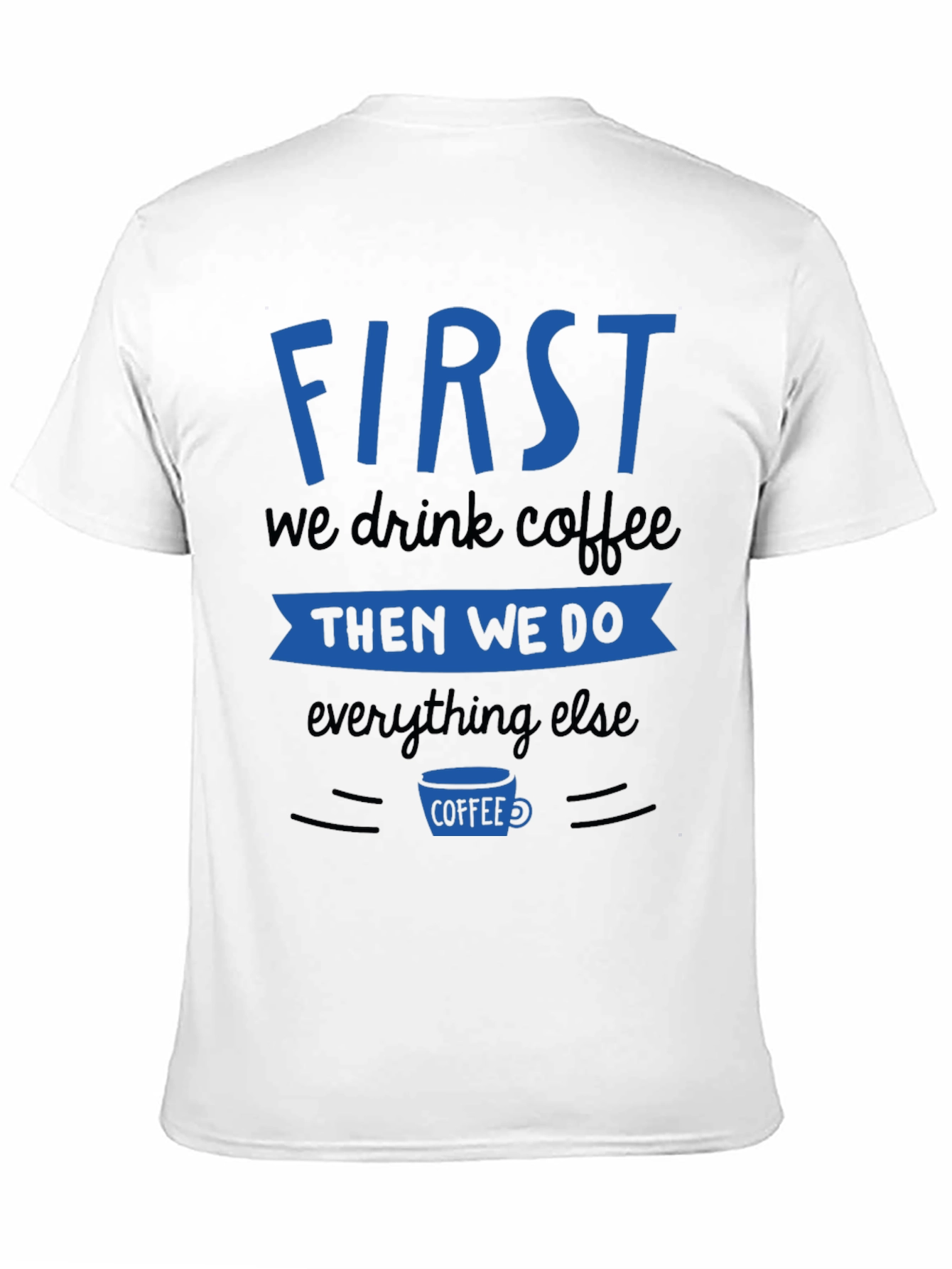 Coffee First Black Graphic Tee