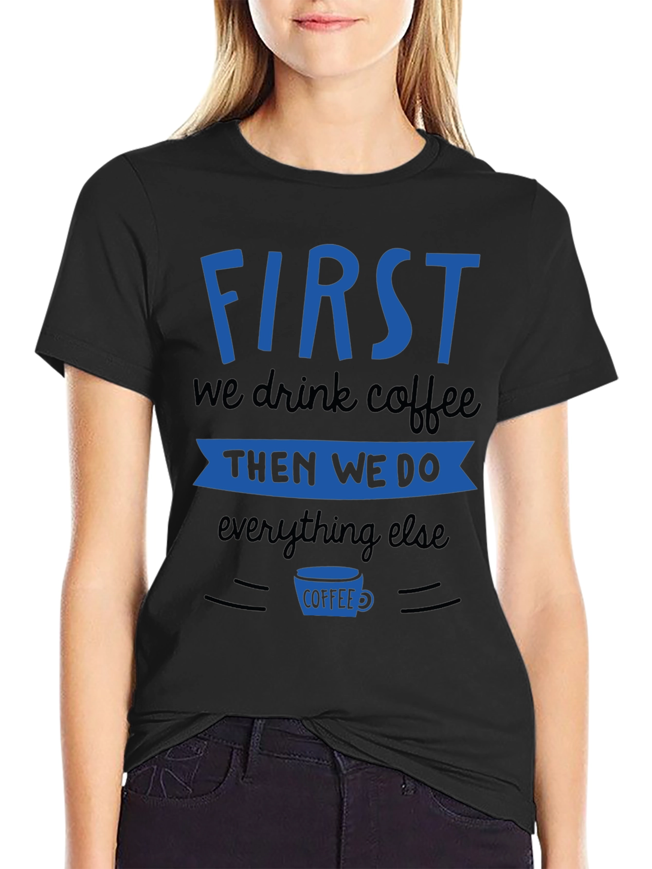 Coffee First Black Graphic Tee