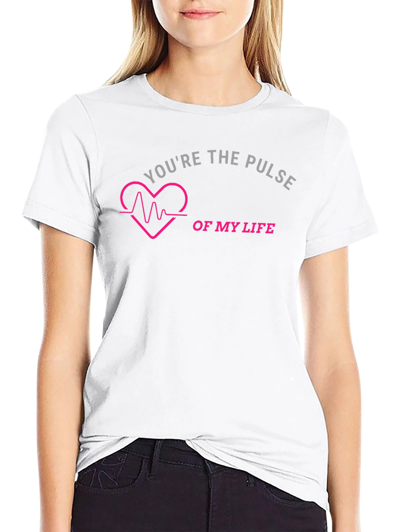 Youre the Pulse of My Life T-Shirt