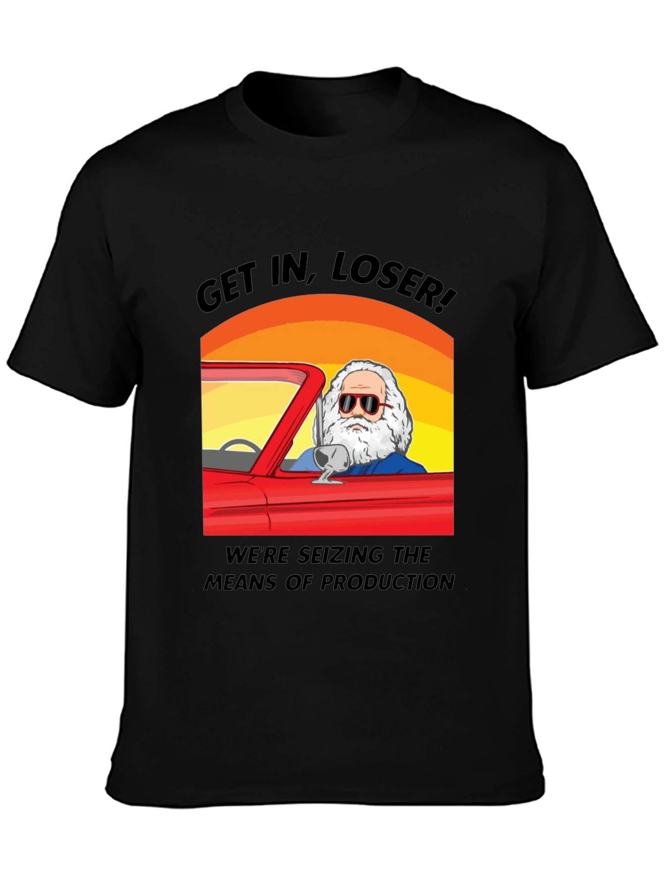 Get In Loser Tee - Seize Production!
