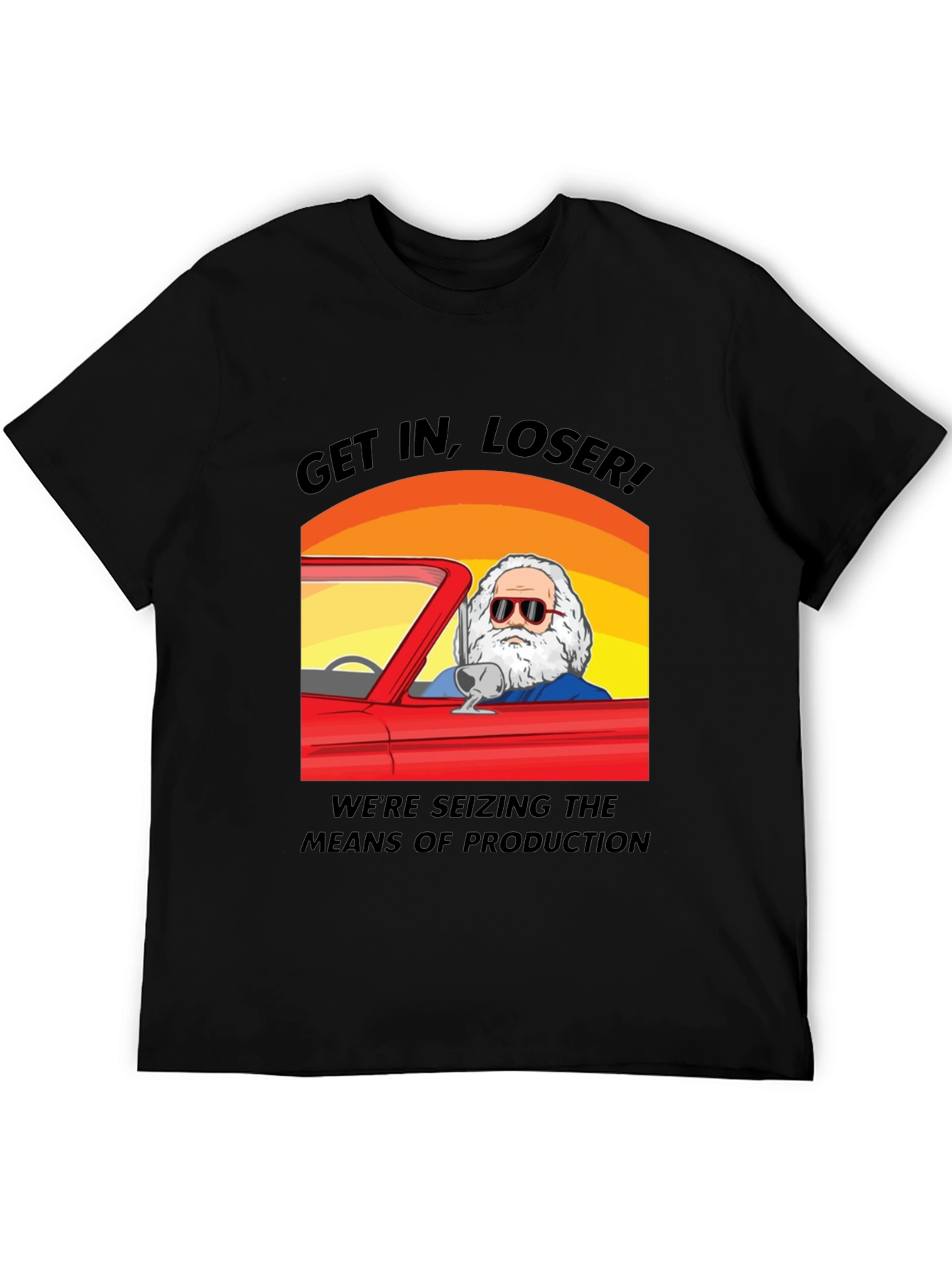 Get In Loser Tee - Seize Production!