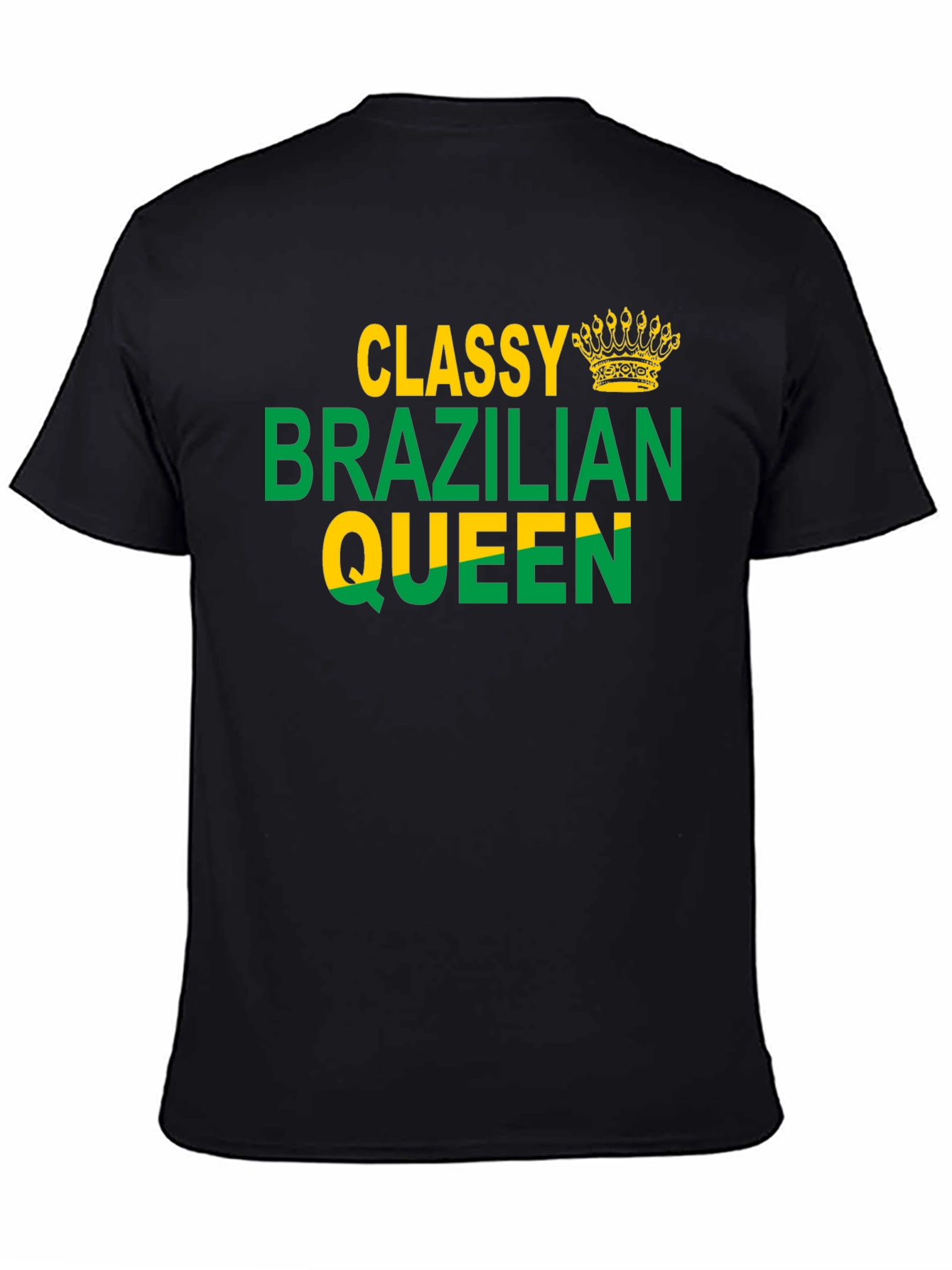 Classy Brazilian Queen Graphic T-Shirt