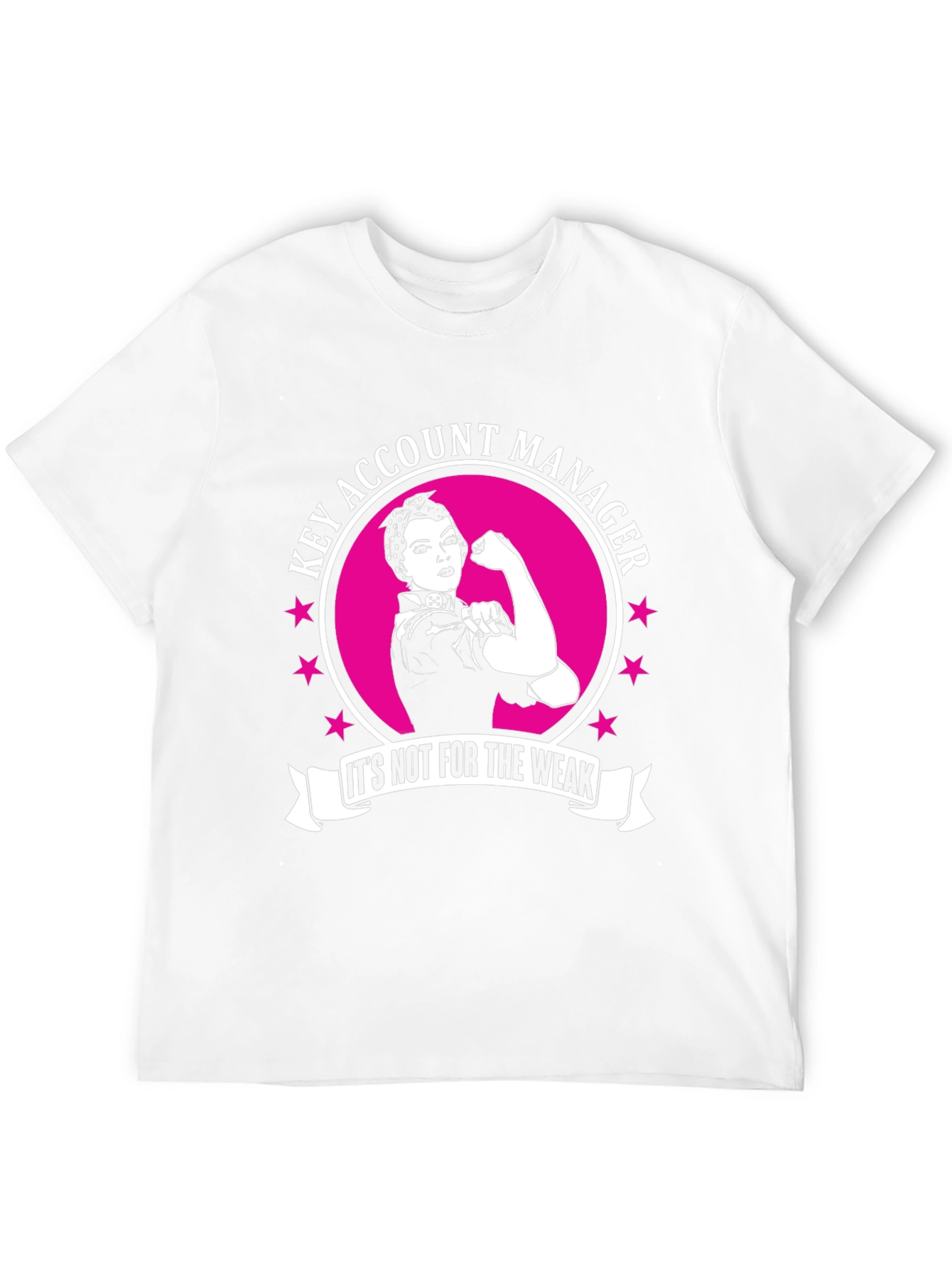 Key Account Manager T-Shirt - Strong Women Design