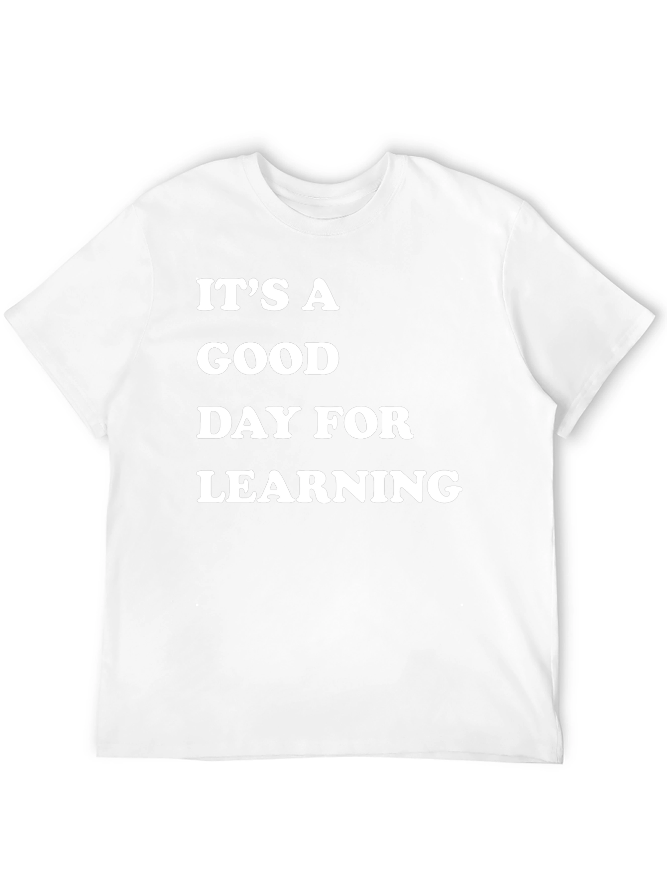 Its A Good Day For Learning Black T-Shirt
