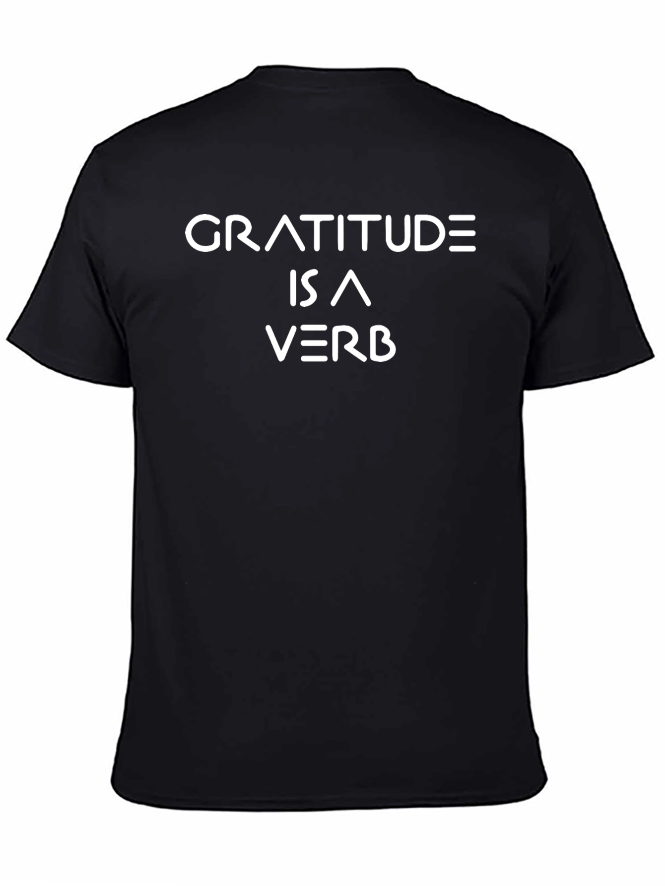 Gratitude Is A Verb T-Shirt - Motivational Black Tee