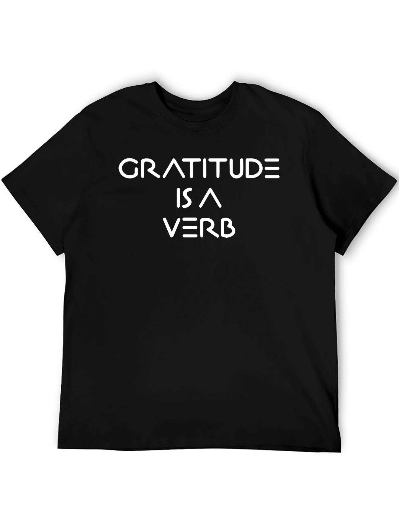 Gratitude Is A Verb T-Shirt - Motivational Black Tee