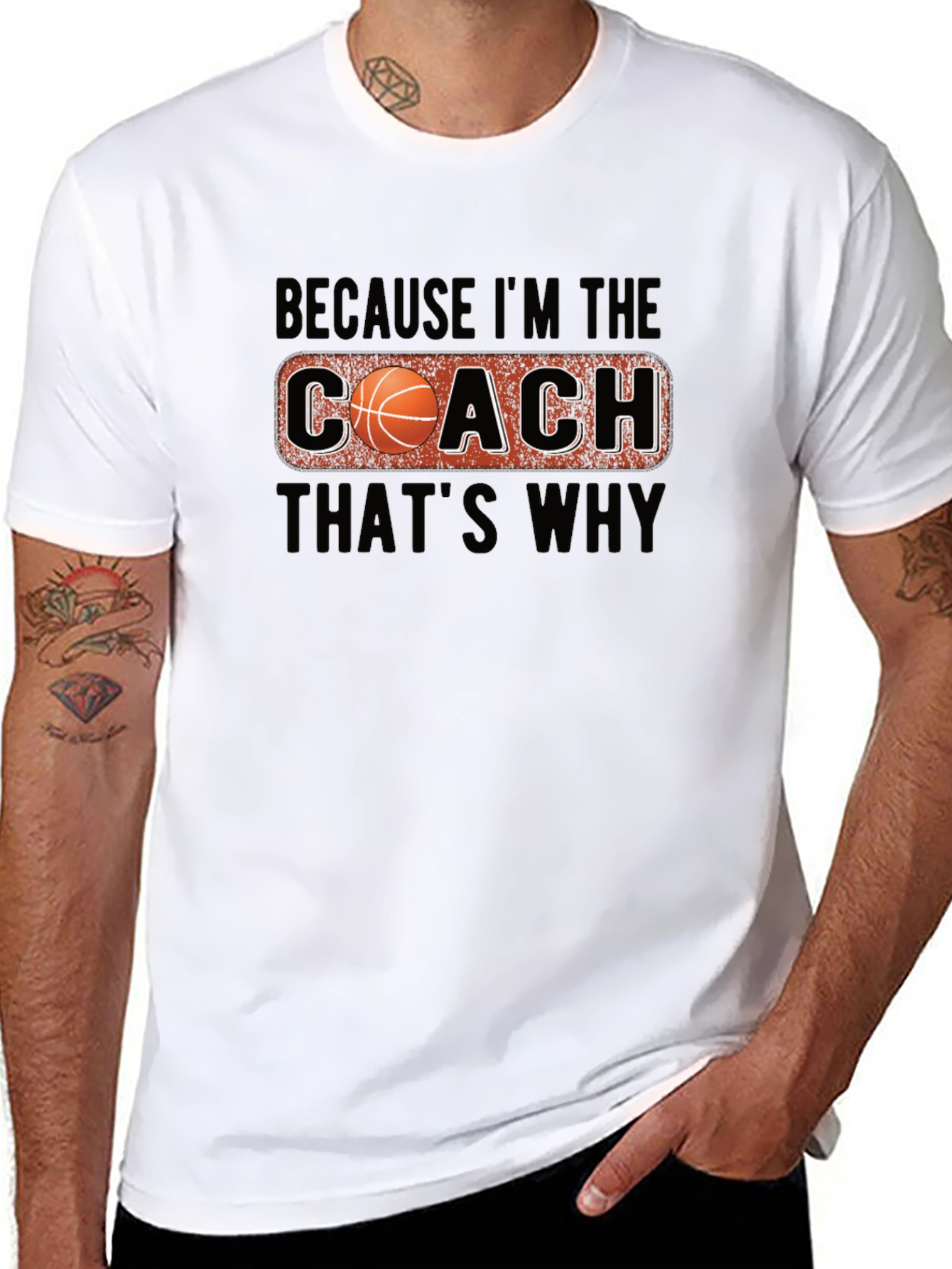 Coach Basketball T-Shirt - Because Im The Coach