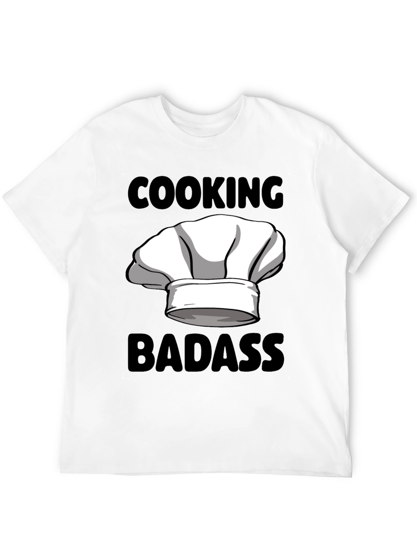 Cooking Badass Graphic Tee - Chefs Hat Humor