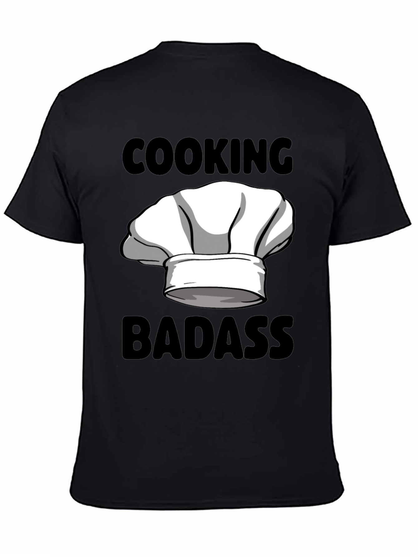 Cooking Badass Graphic Tee - Chefs Hat Humor