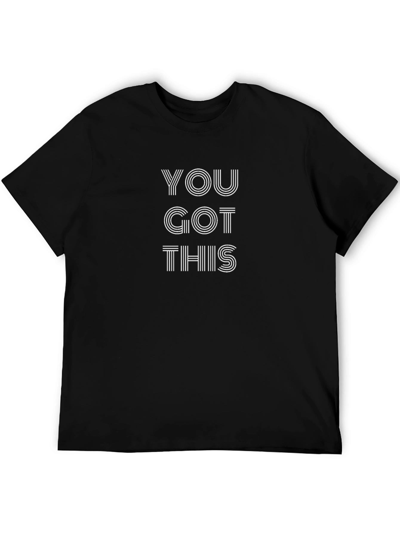 You Got This Graphic Tee - Motivational T-Shirt