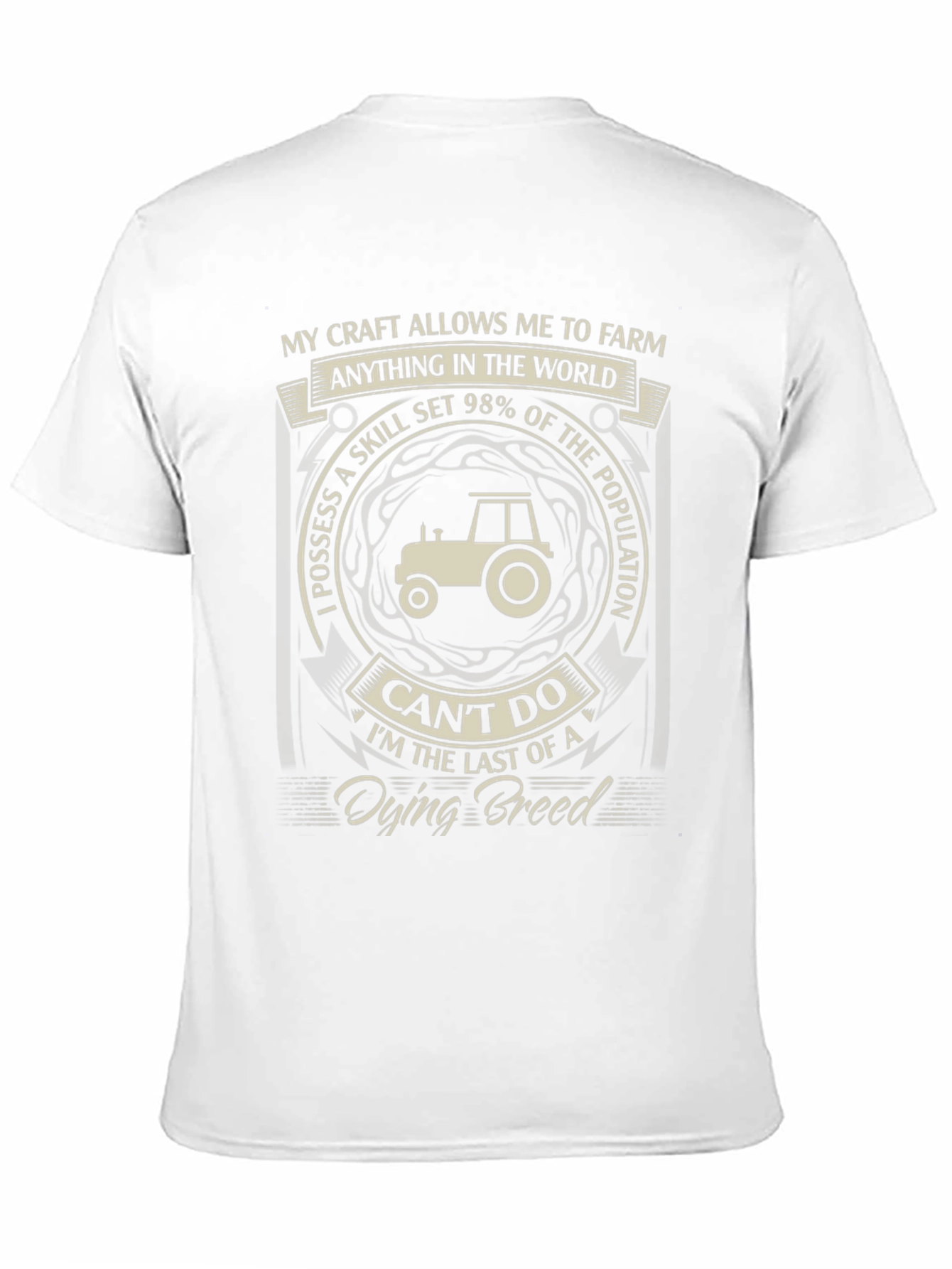 Farming T-Shirt: My Craft Allows Me To Farm