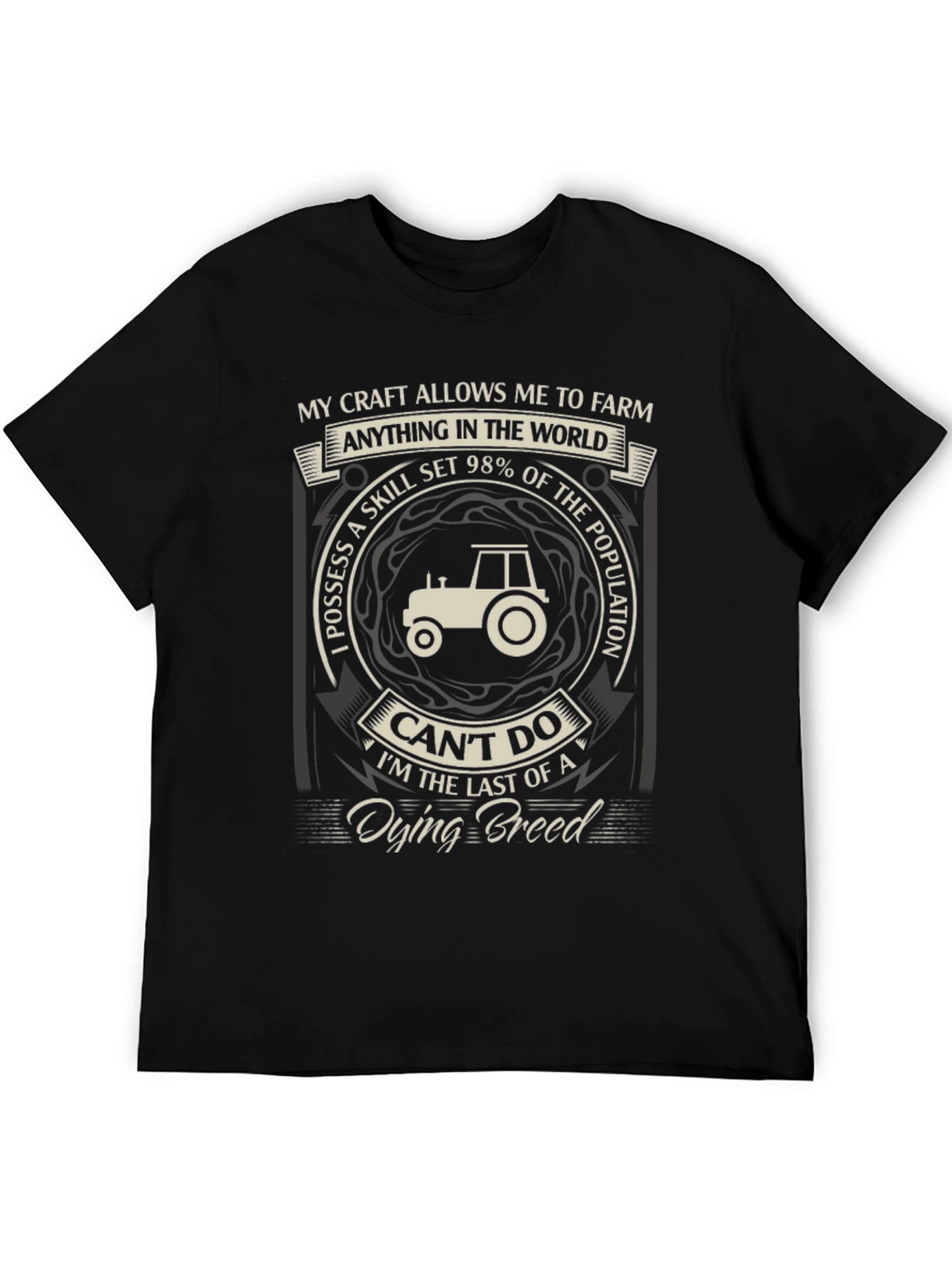 Farming T-Shirt: My Craft Allows Me To Farm