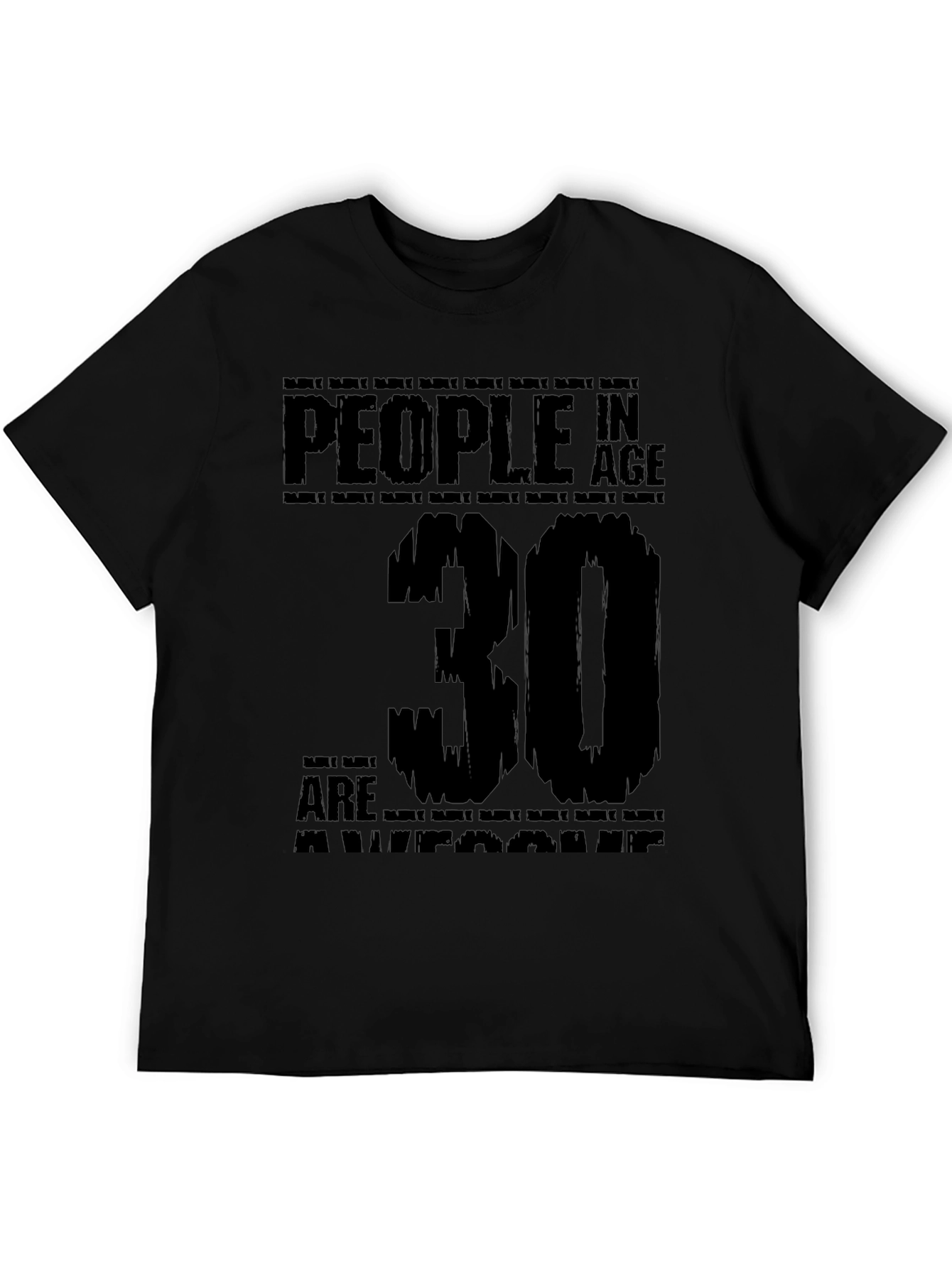 People In Age 30 Are Awesome T-Shirt