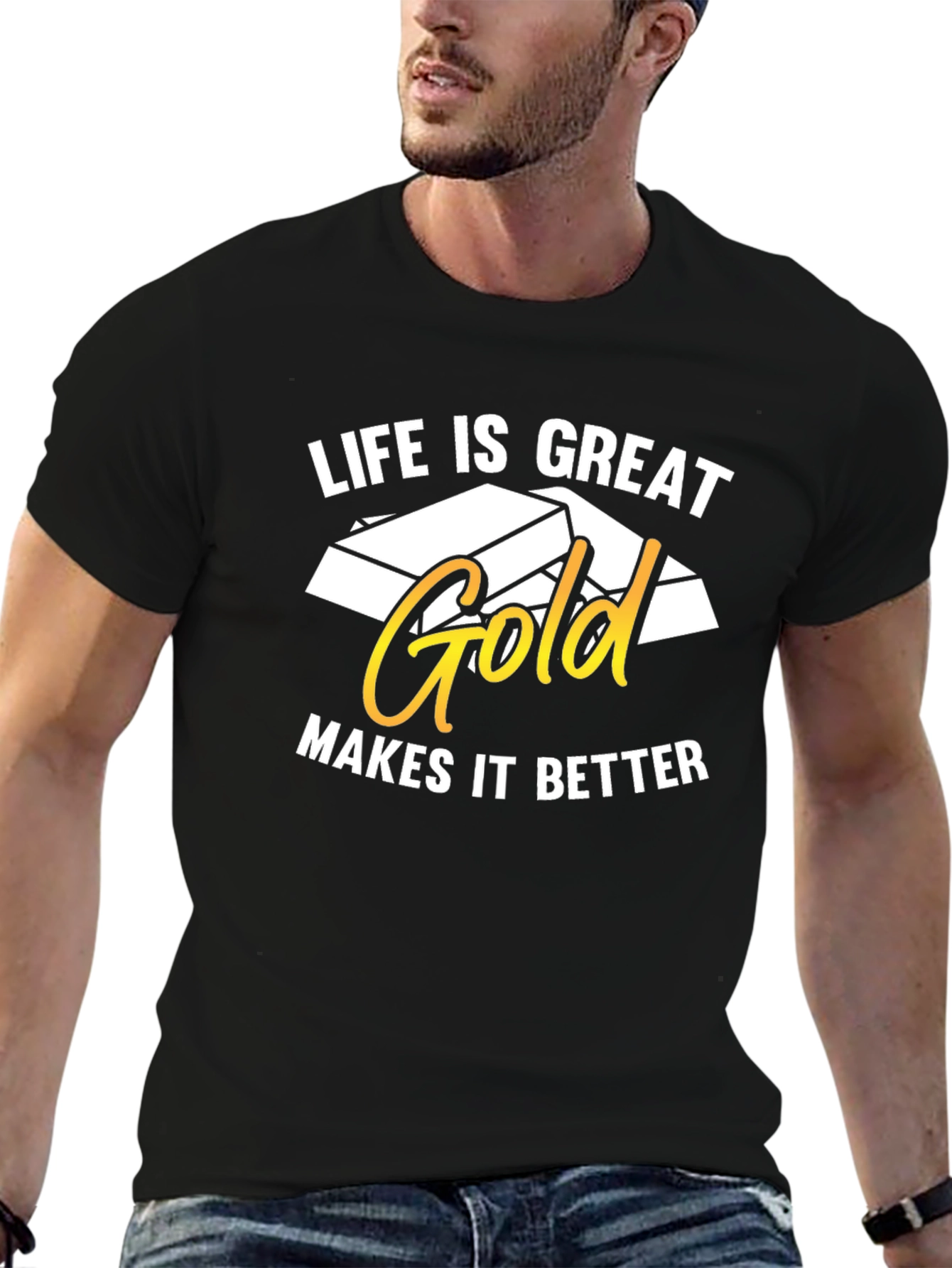 Life is Great Gold Makes It Better T-Shirt