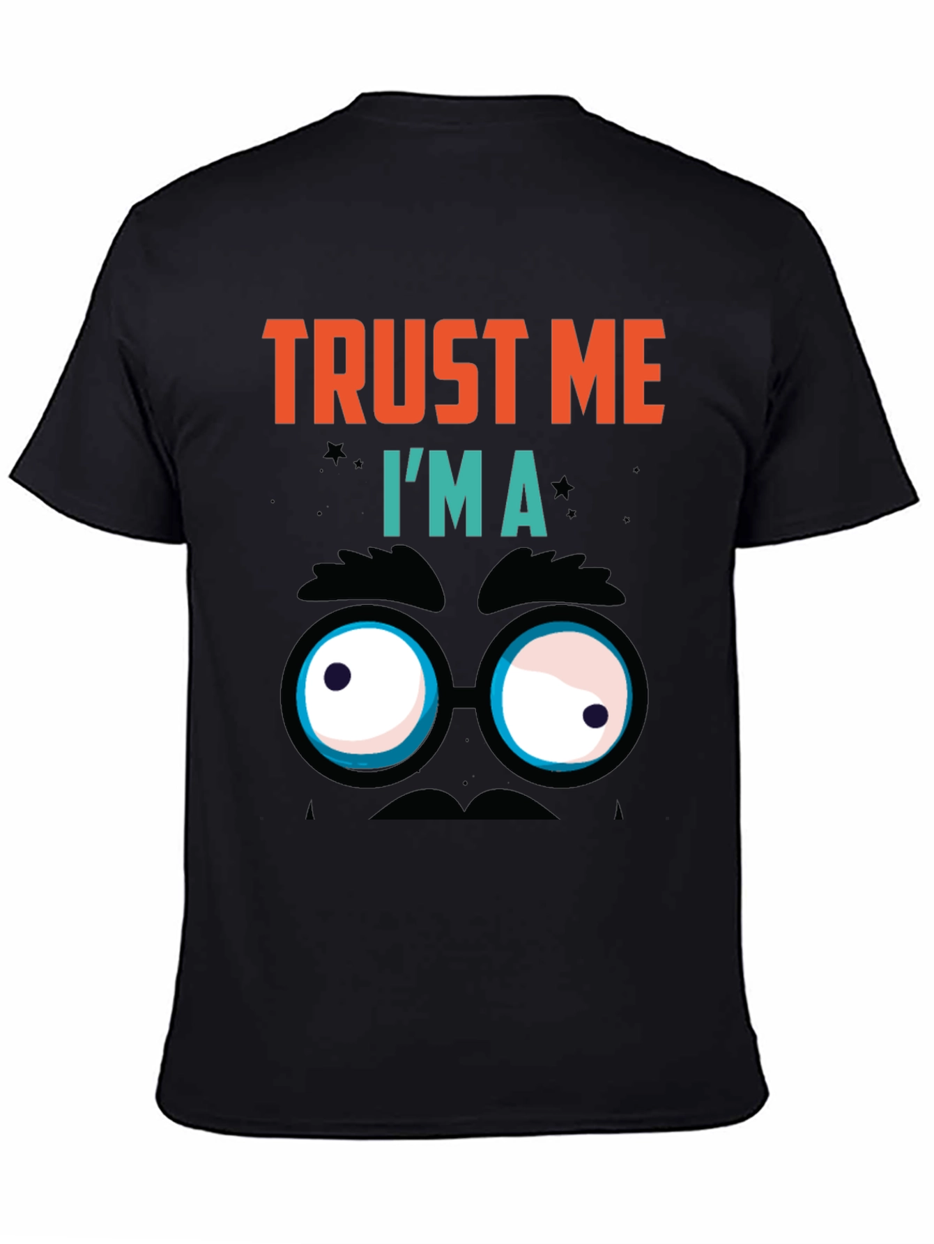 Trust Me Im A Funny Face T-Shirt