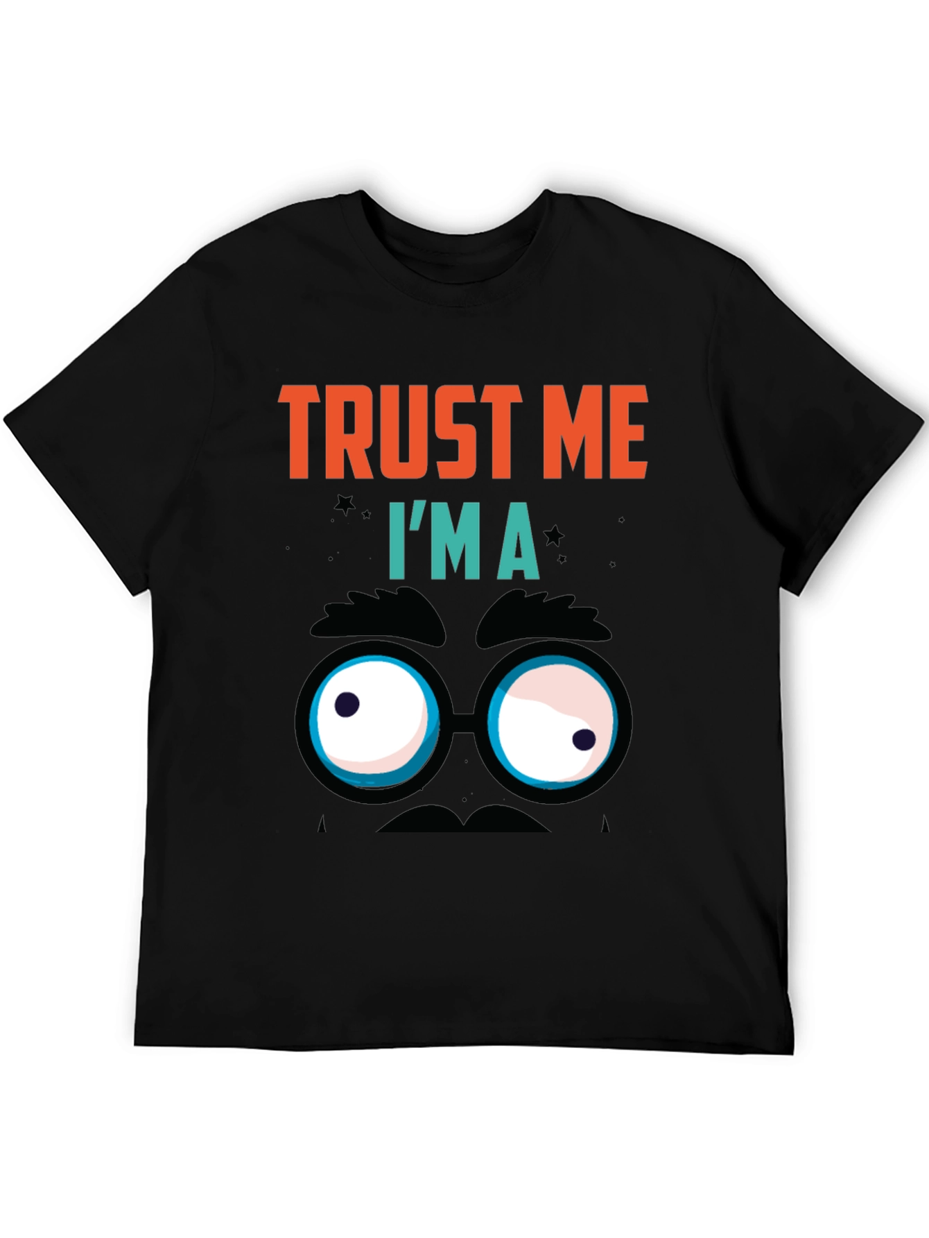 Trust Me Im A Funny Face T-Shirt