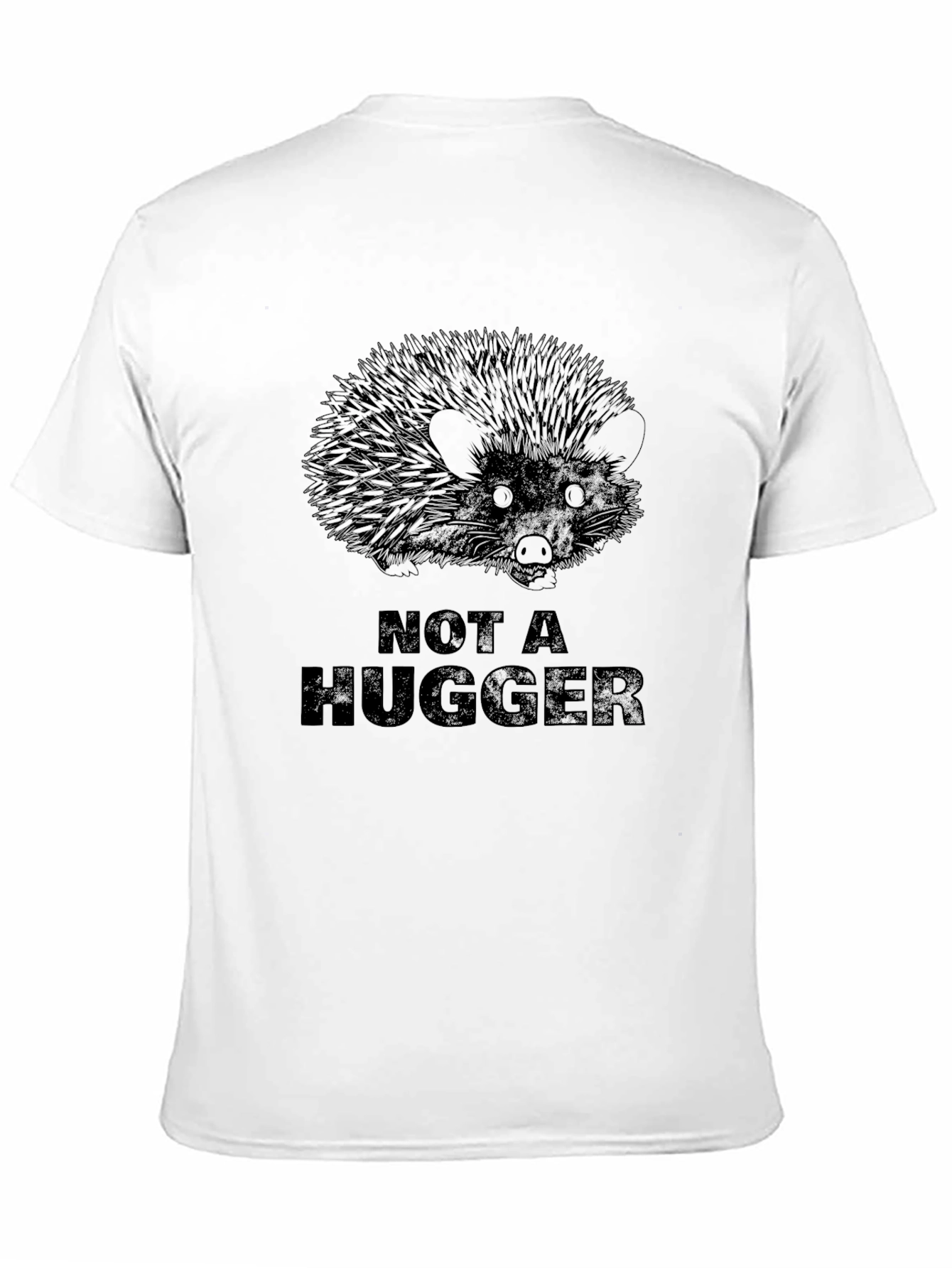 Not A Hugger Graphic Tee