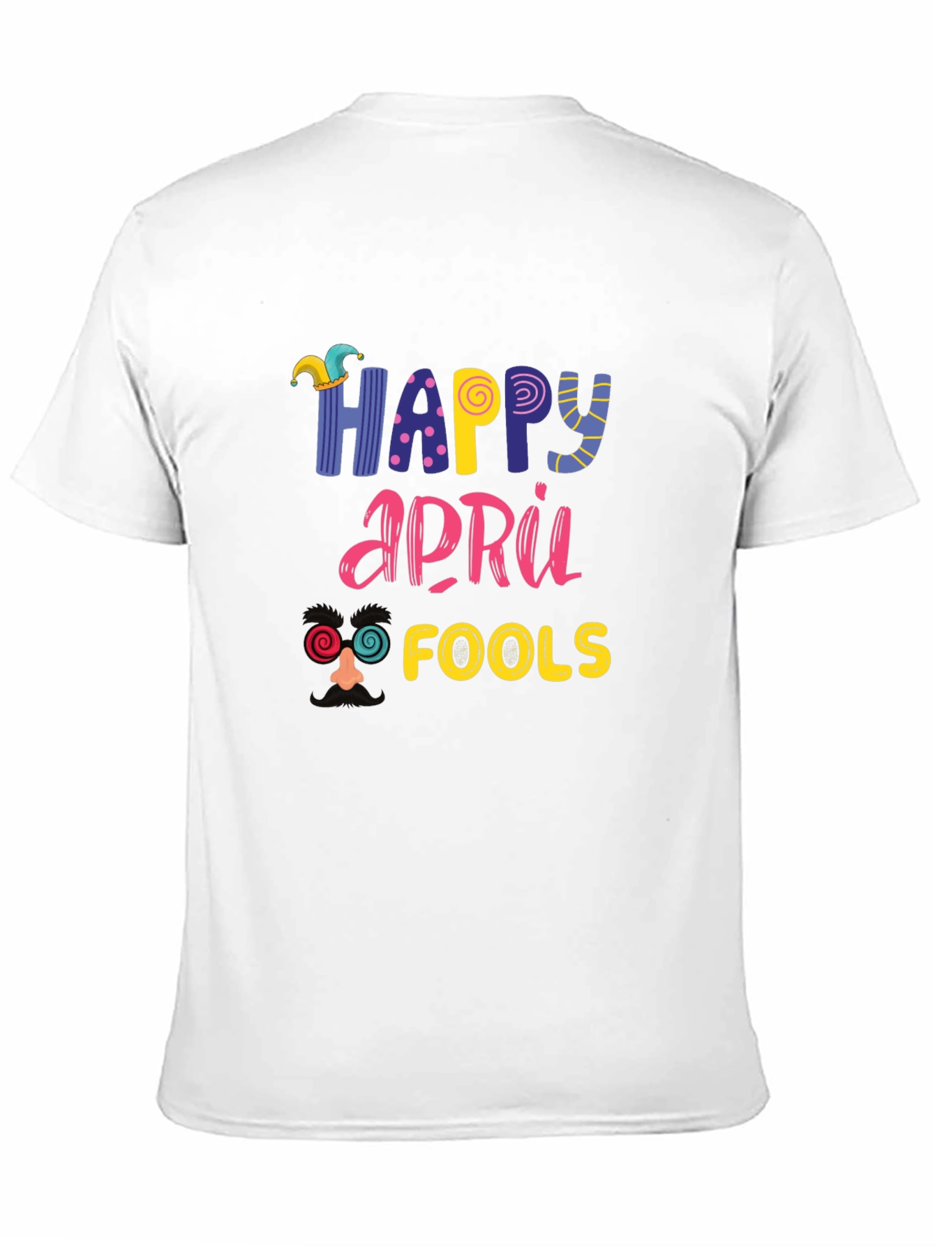 Happy April Fools Day Graphic Tee