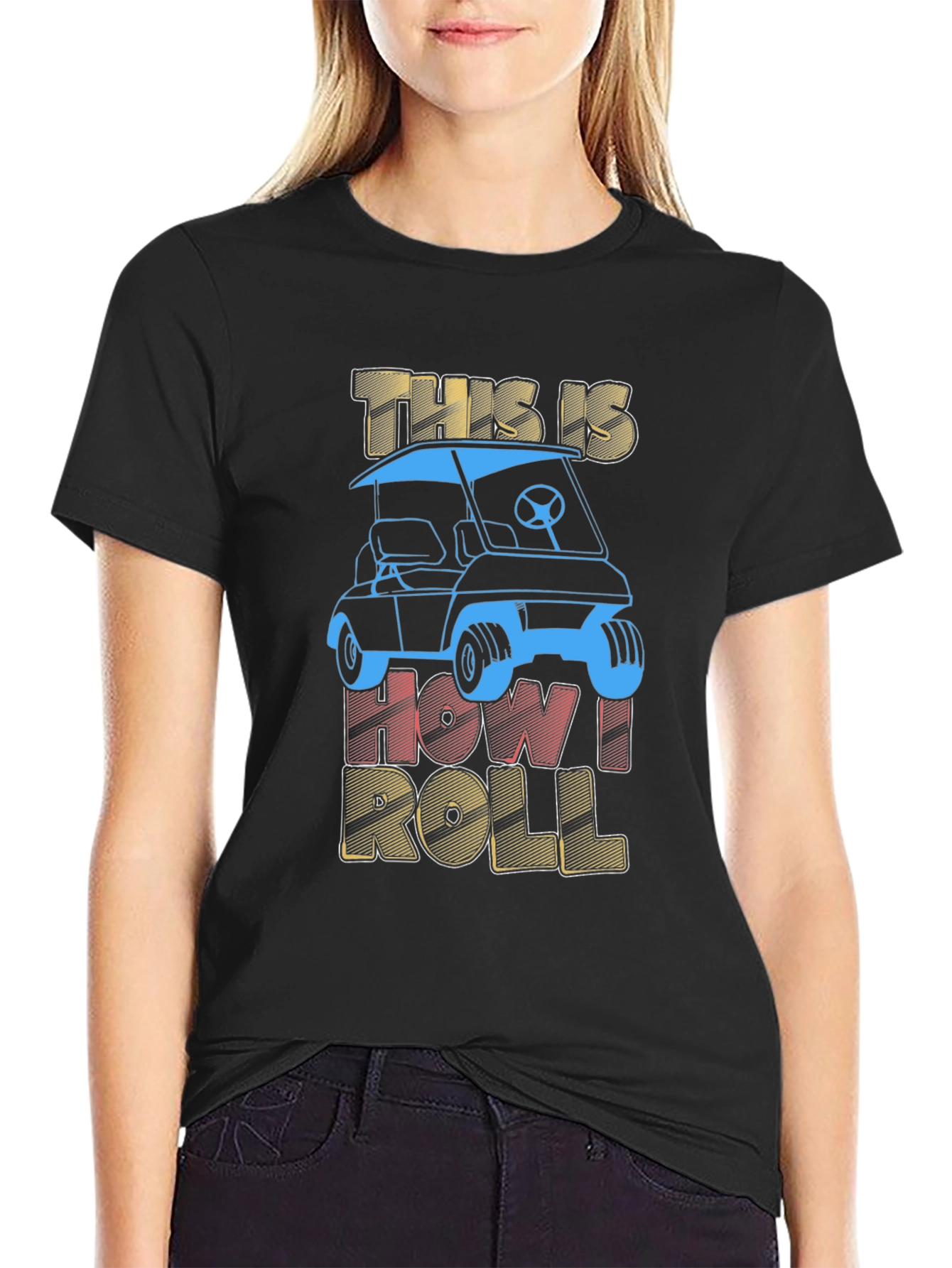This is How I Roll Golf Cart T-Shirt