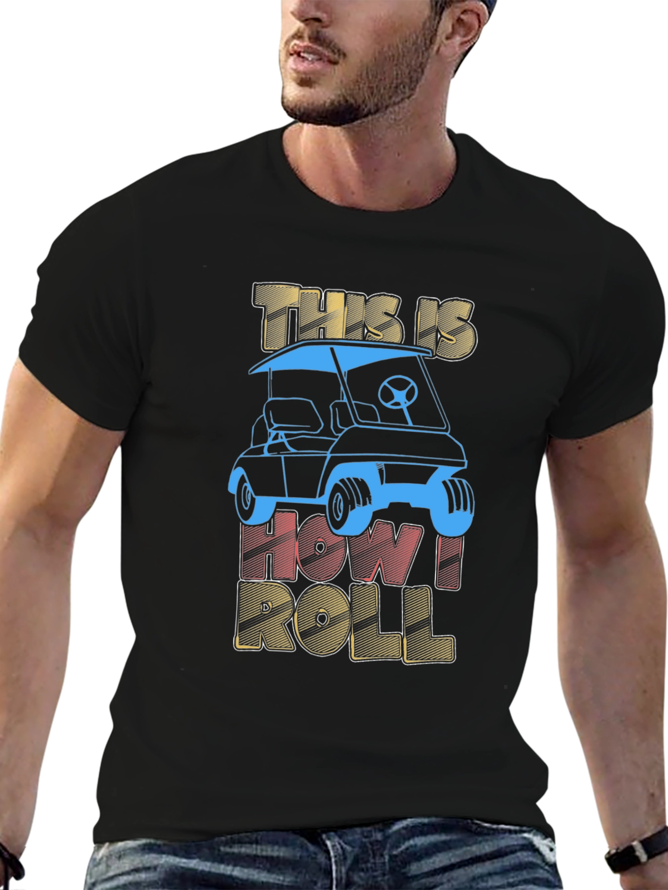This is How I Roll Golf Cart T-Shirt