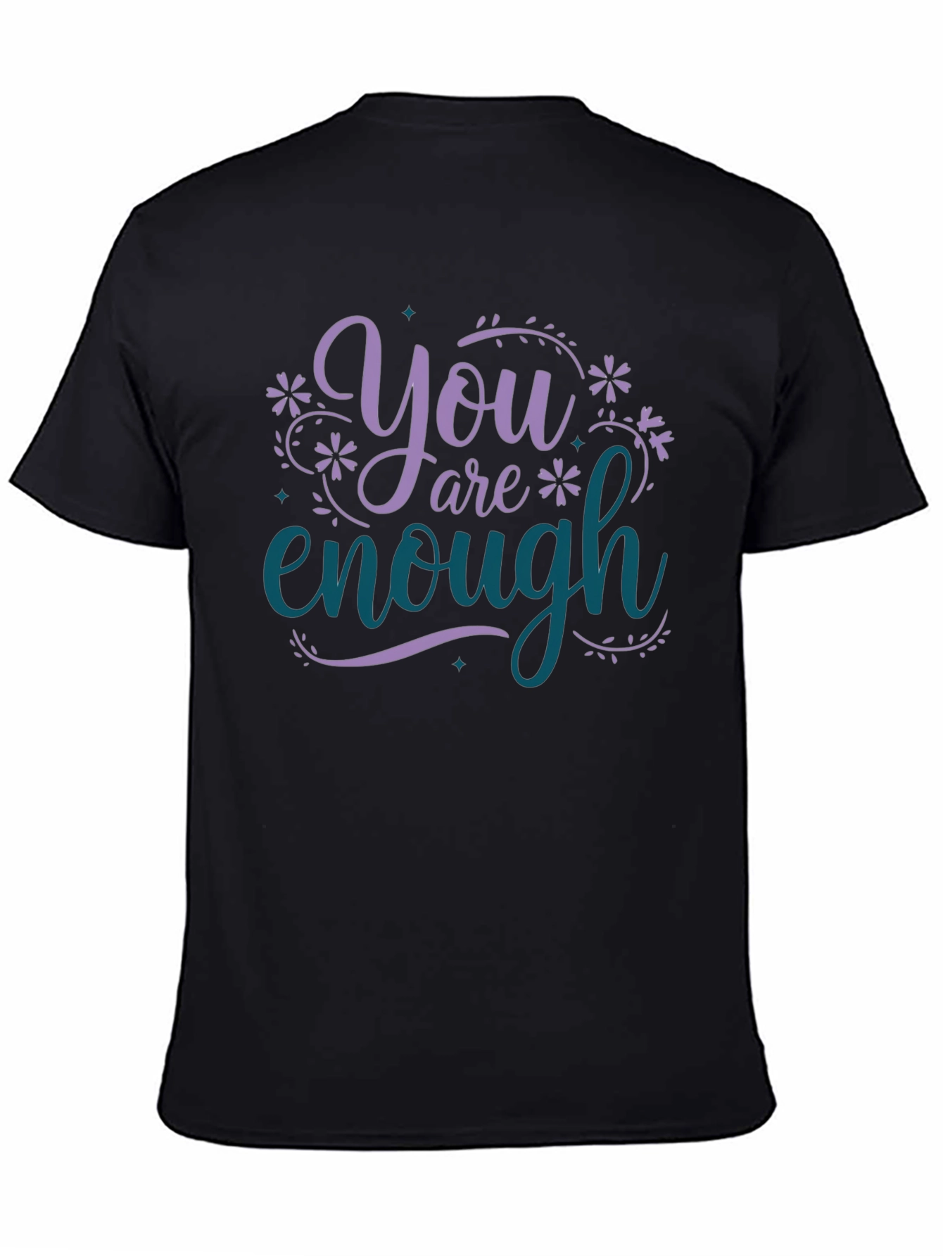 You Are Enough Graphic Tee - Motivational Black T-Shirt