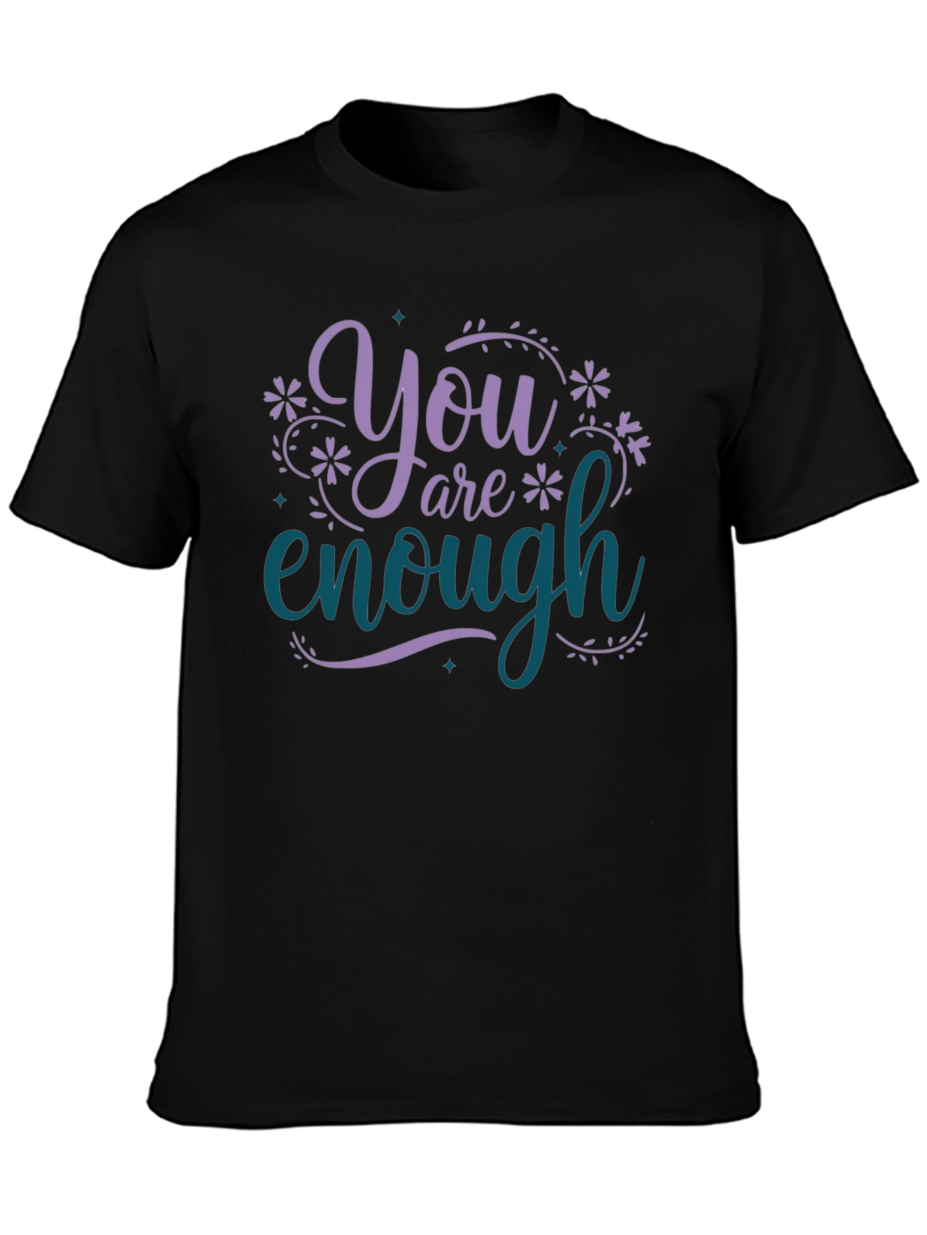 You Are Enough Graphic Tee - Motivational Black T-Shirt