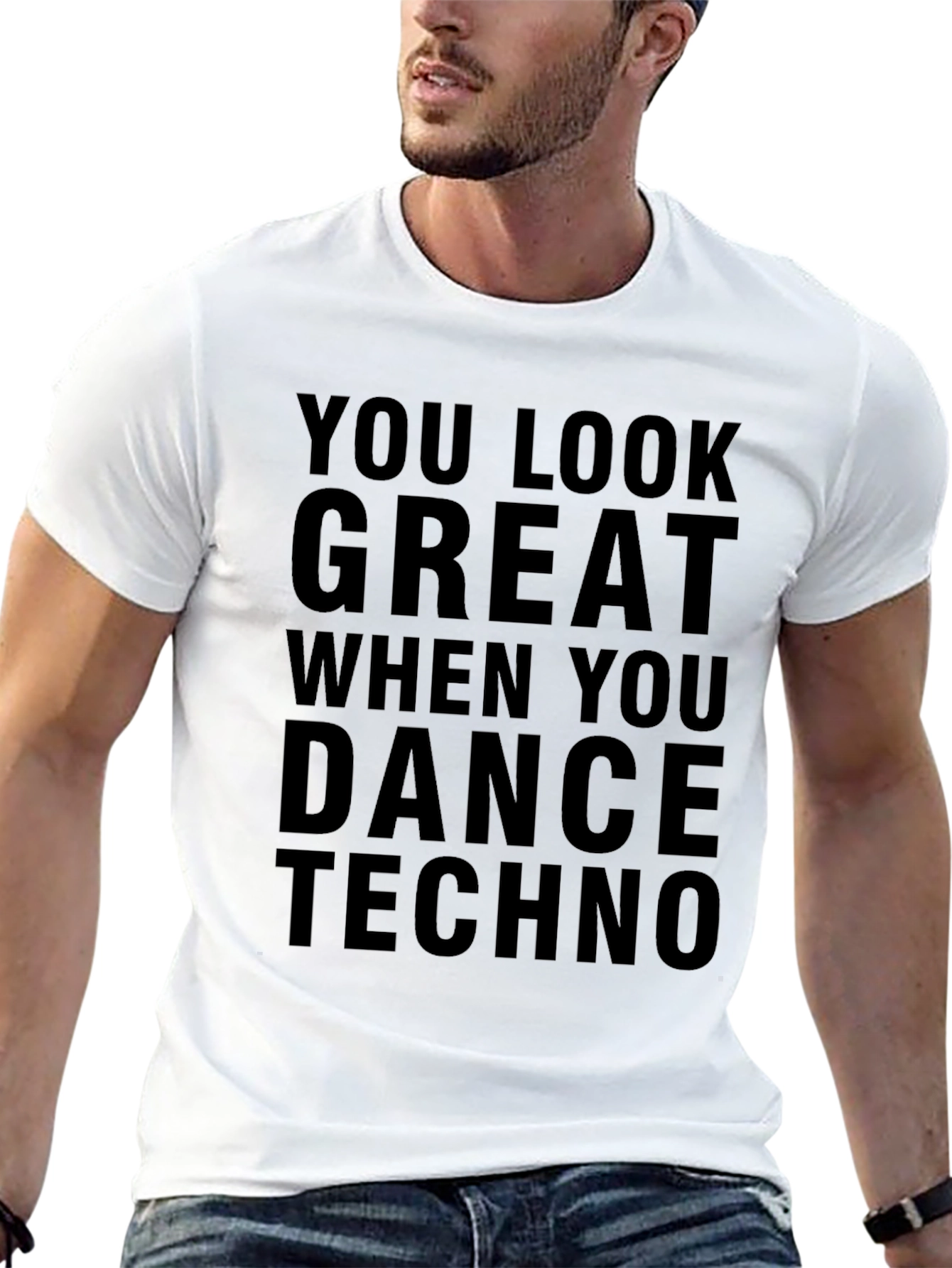 You Look Great When You Dance Techno Graphic Tee