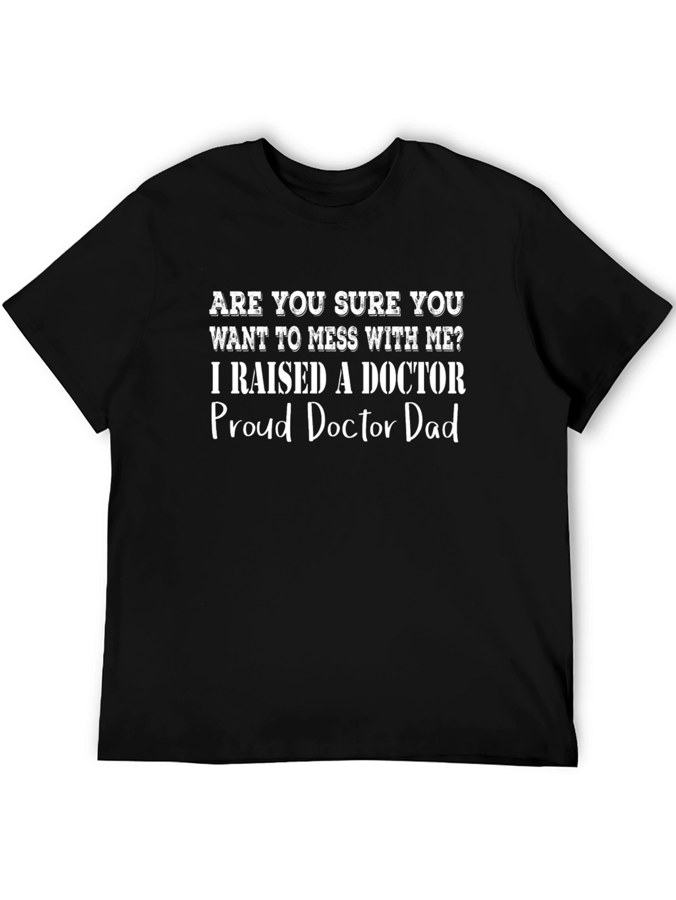 Proud Doctor Dad T-Shirt - Funny Dad Tee