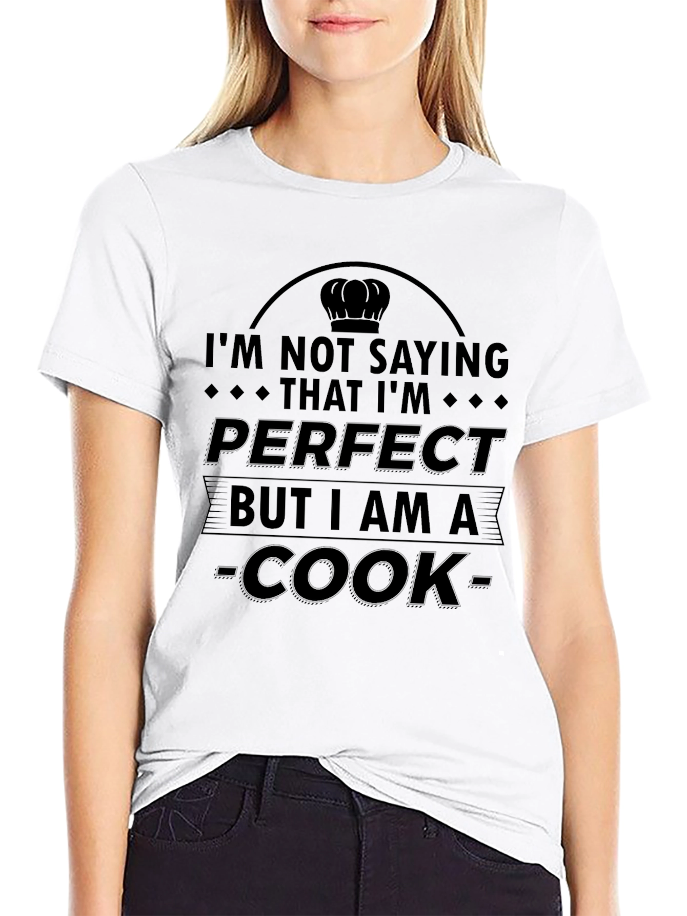 Im Not Saying Im Perfect Cook T-Shirt