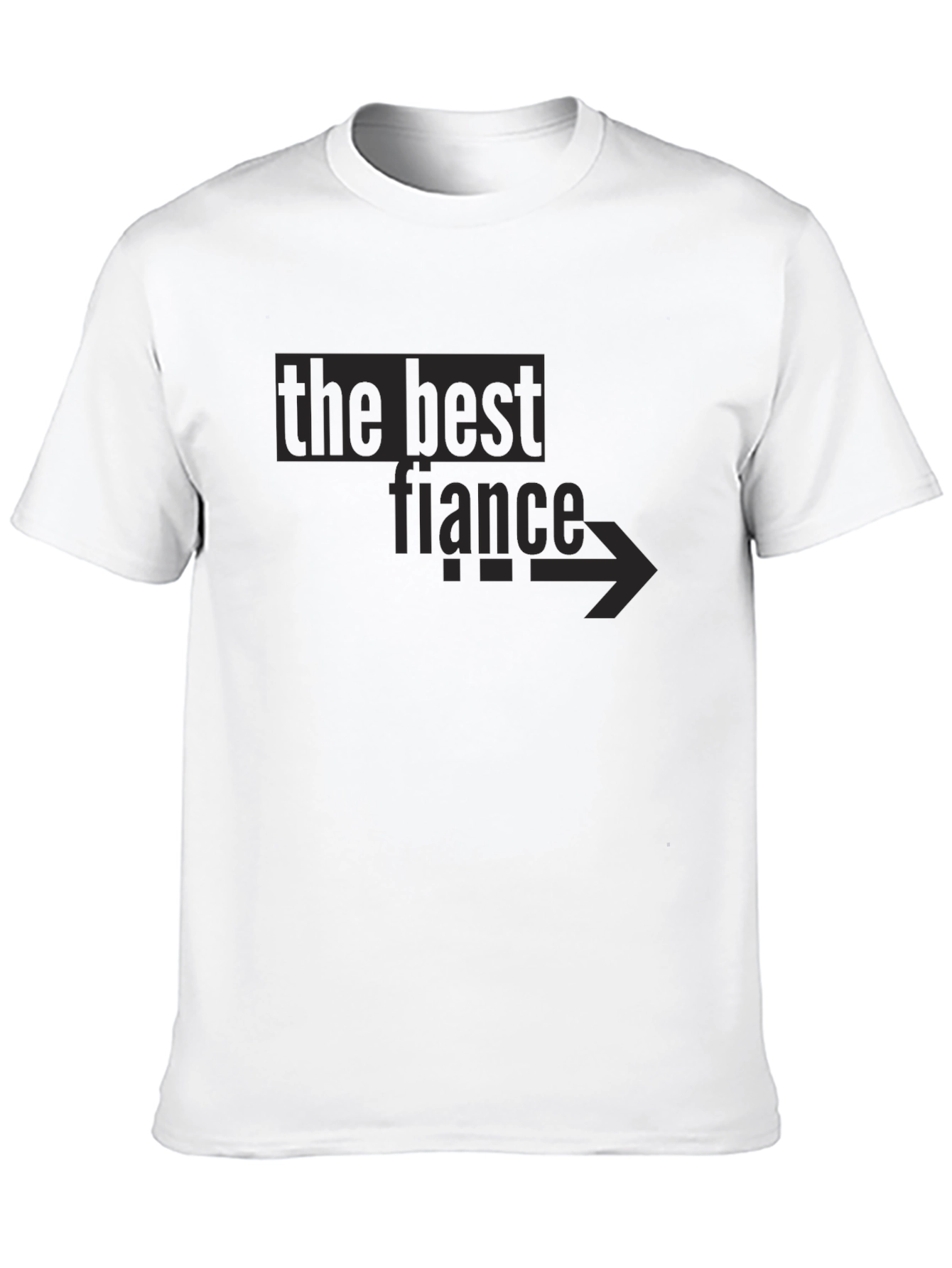 The Best Fiancé T-Shirt - Novelty Apparel
