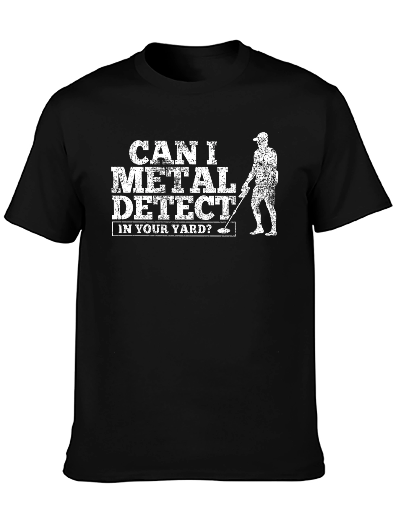 Metal Detecting Humor T-Shirt