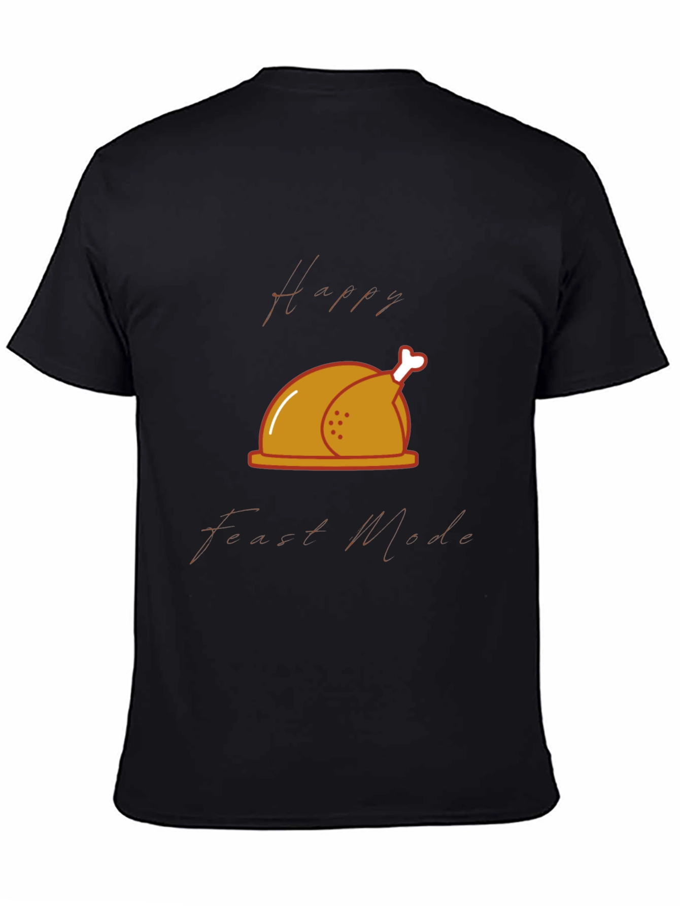 Happy Feast Mode T-Shirt - Thanksgiving Theme
