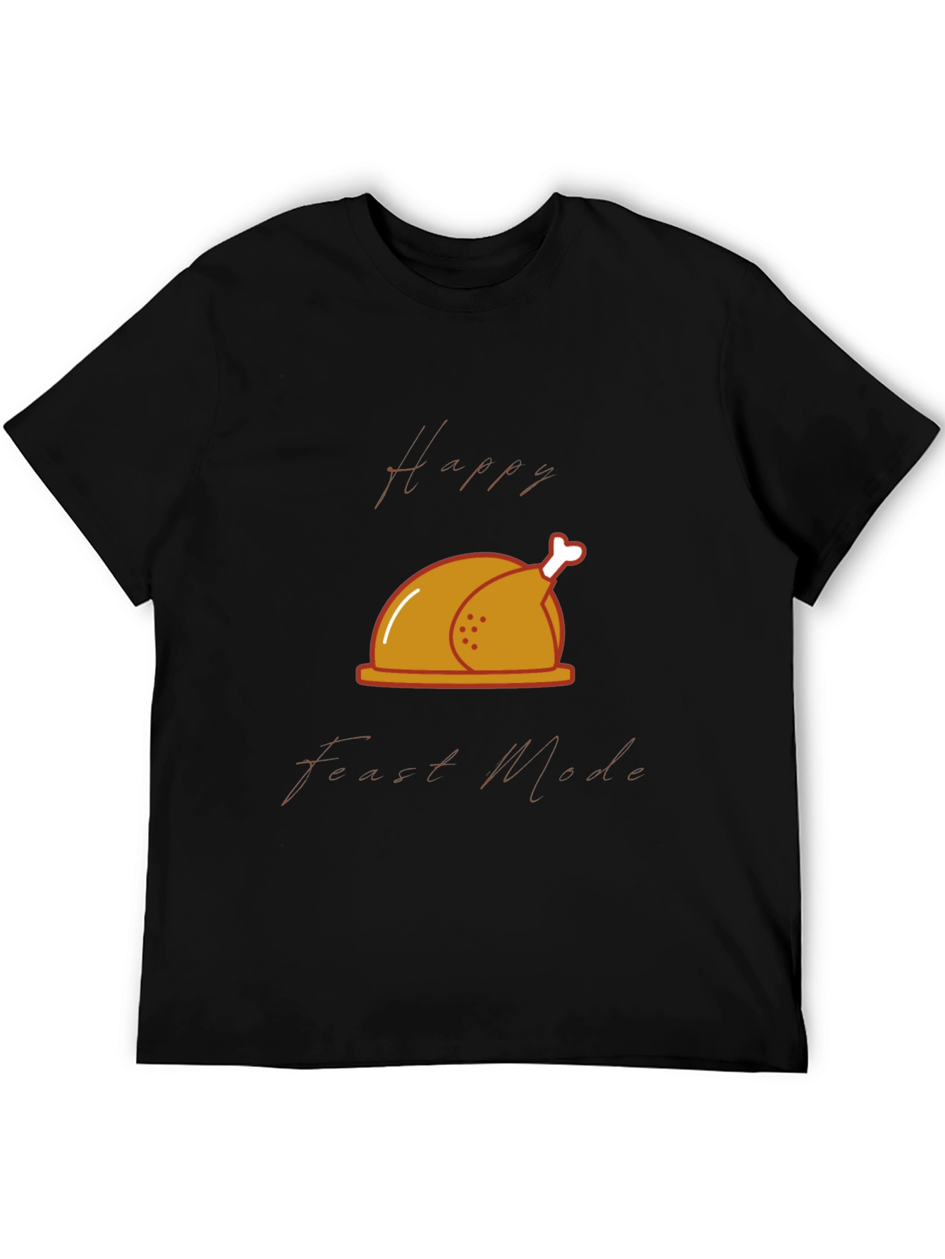 Happy Feast Mode T-Shirt - Thanksgiving Theme