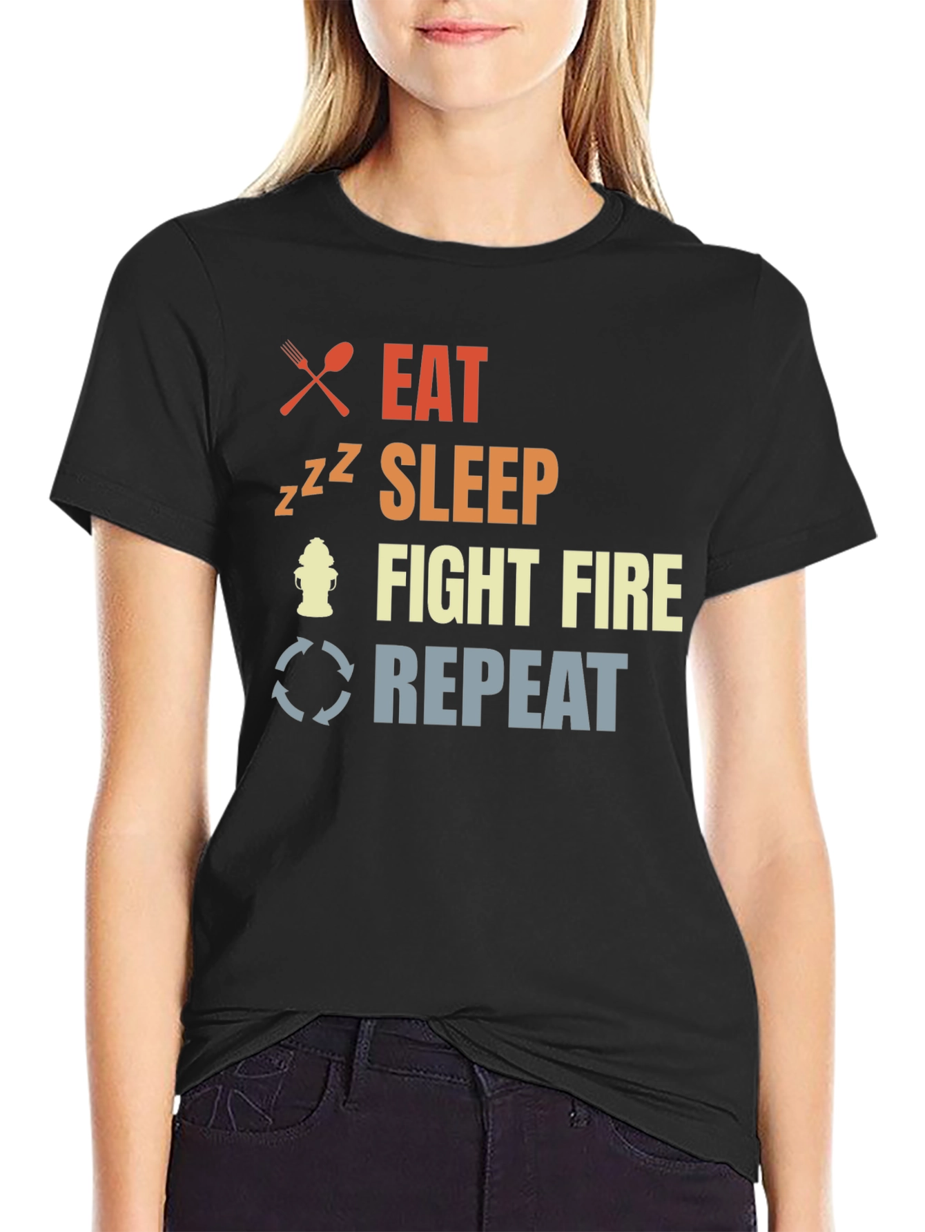 Eat Sleep Fight Fire Repeat Firefighter T-Shirt