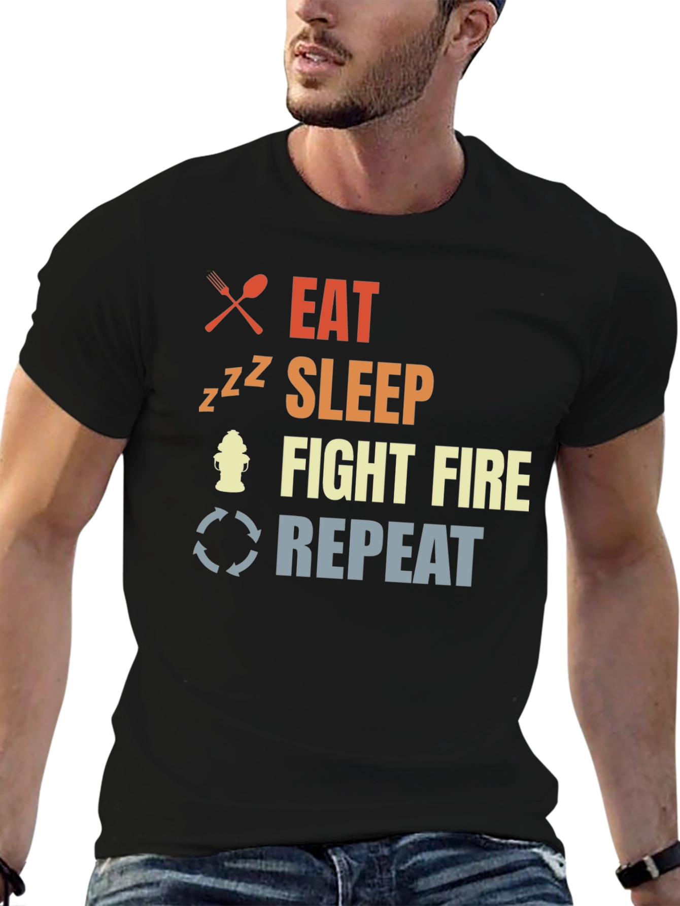 Eat Sleep Fight Fire Repeat Firefighter T-Shirt