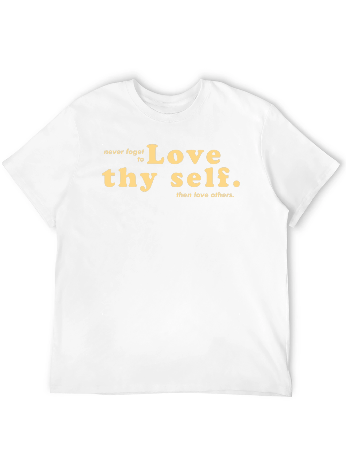 Love Thy Self T-Shirt - Motivational Graphic Tee