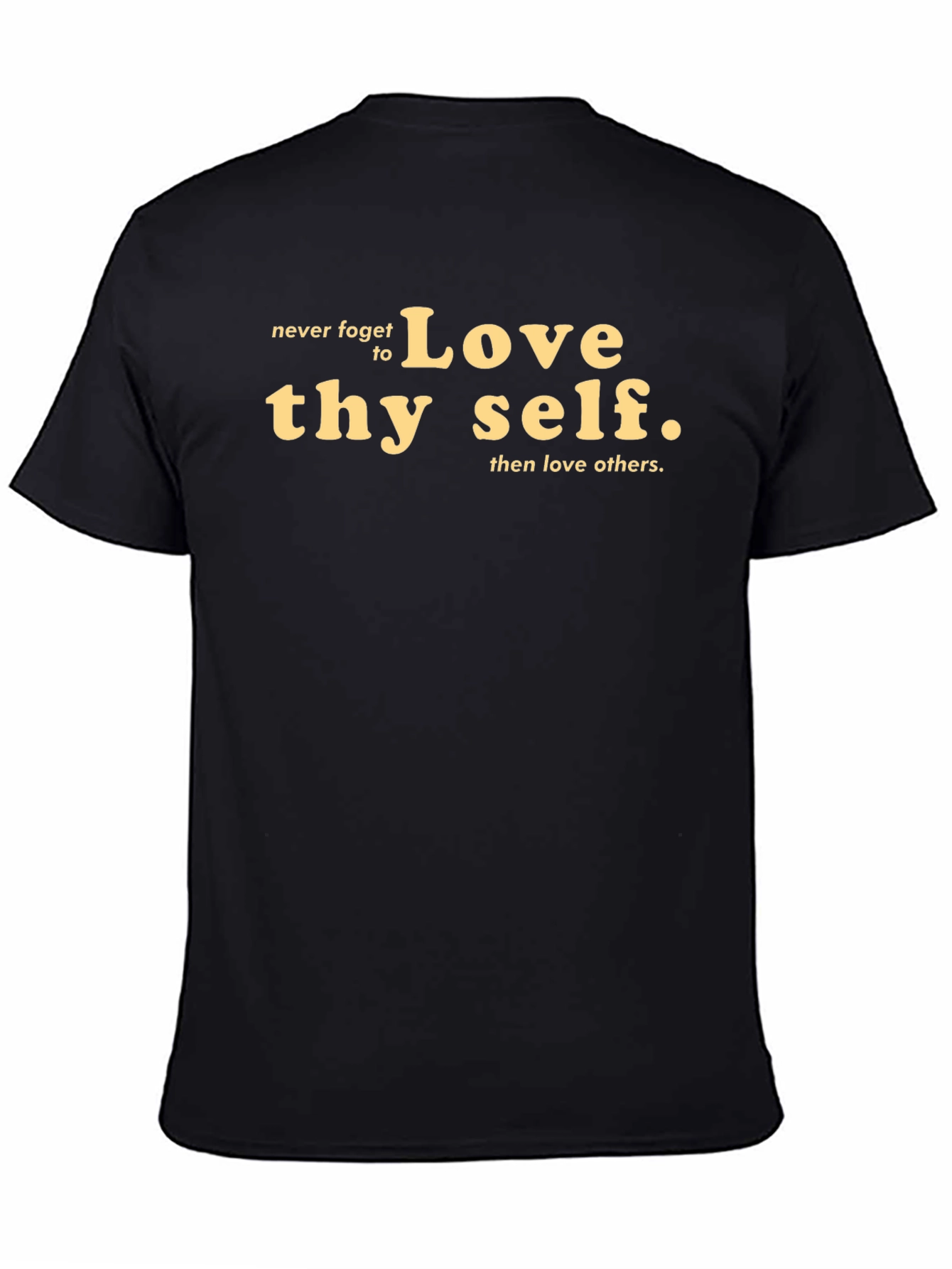 Love Thy Self T-Shirt - Motivational Graphic Tee
