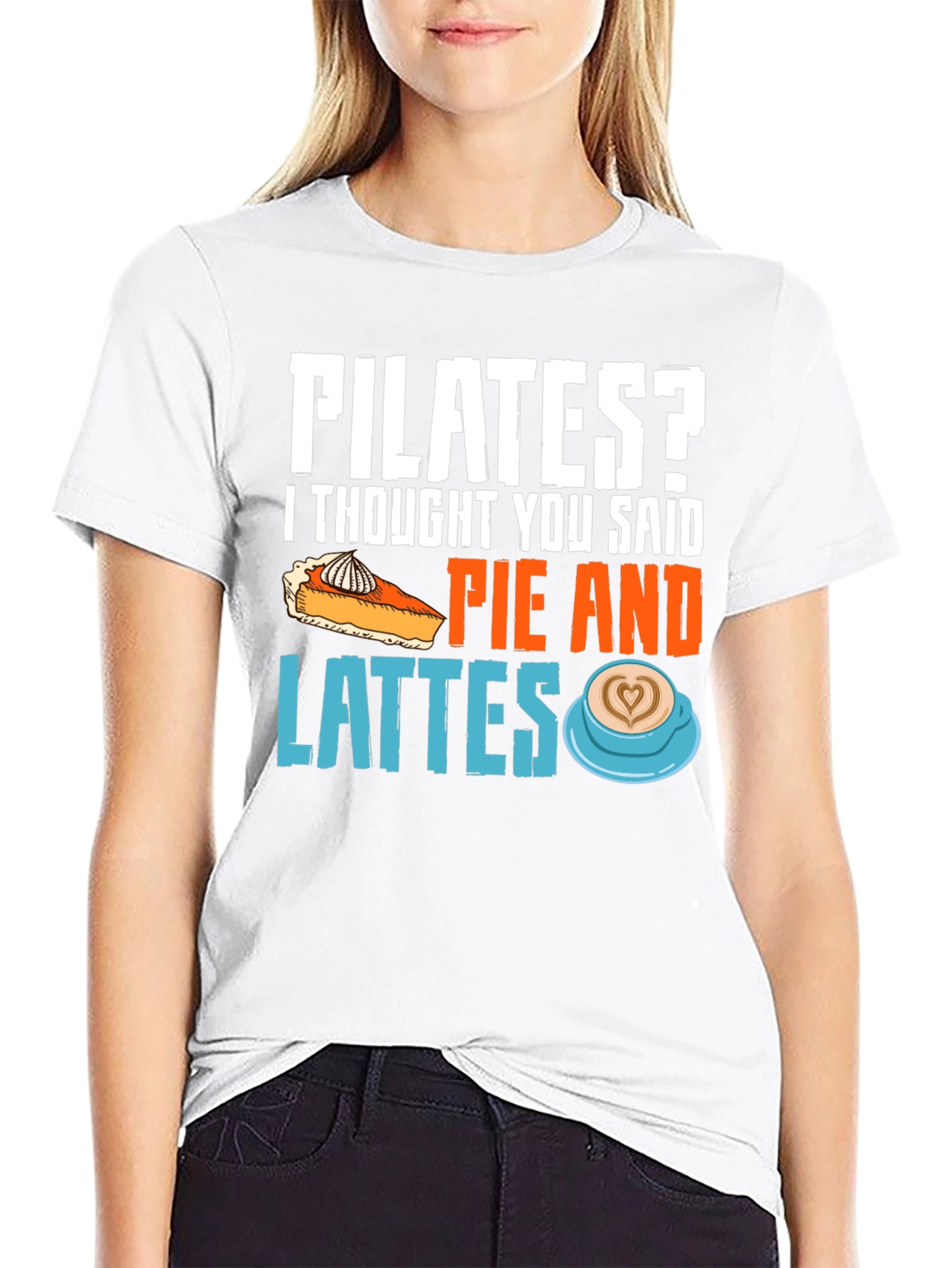 Pilates? Pie & Lattes Funny Graphic Tee