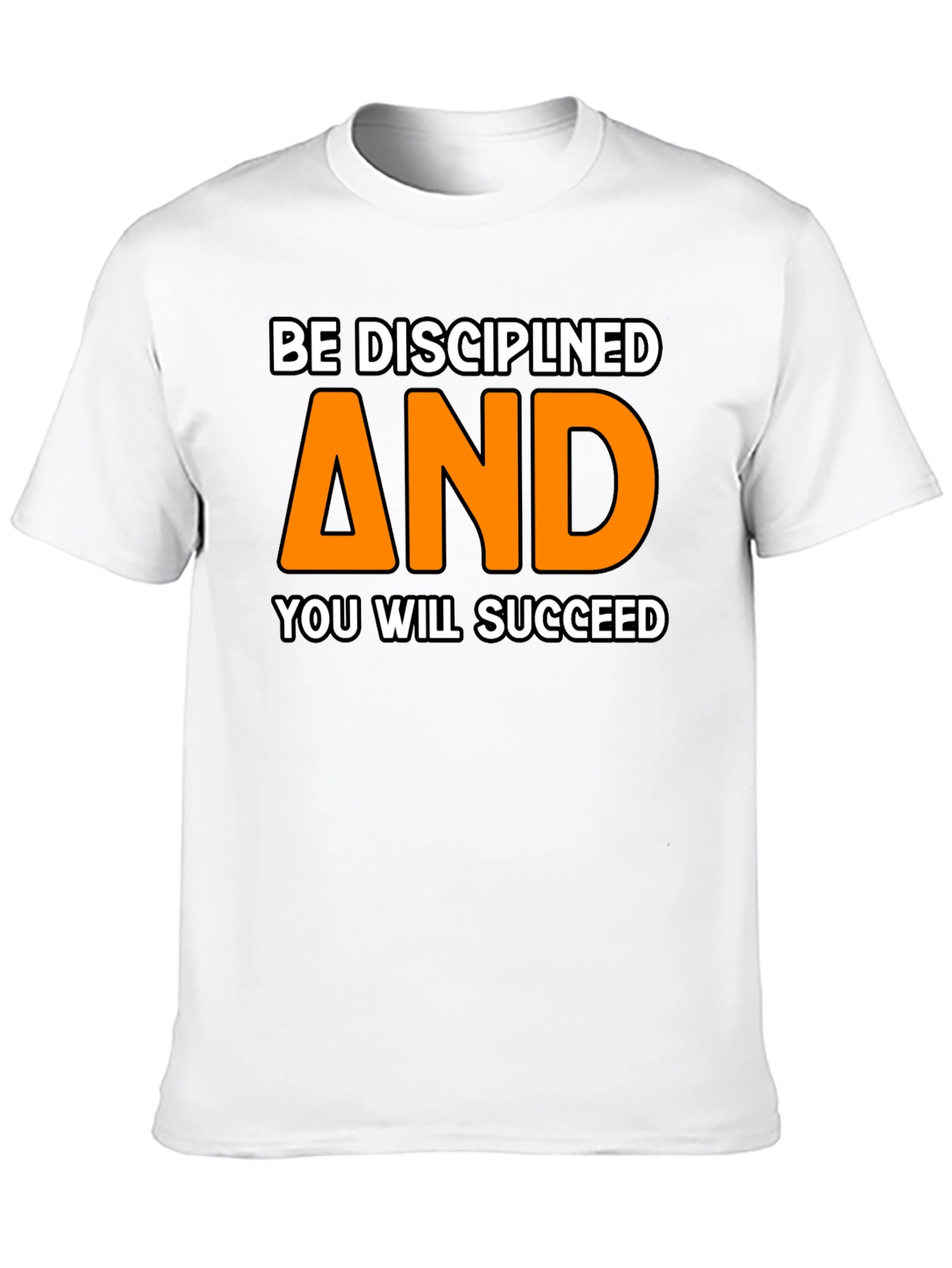 Be Disciplined Motivational T-Shirt