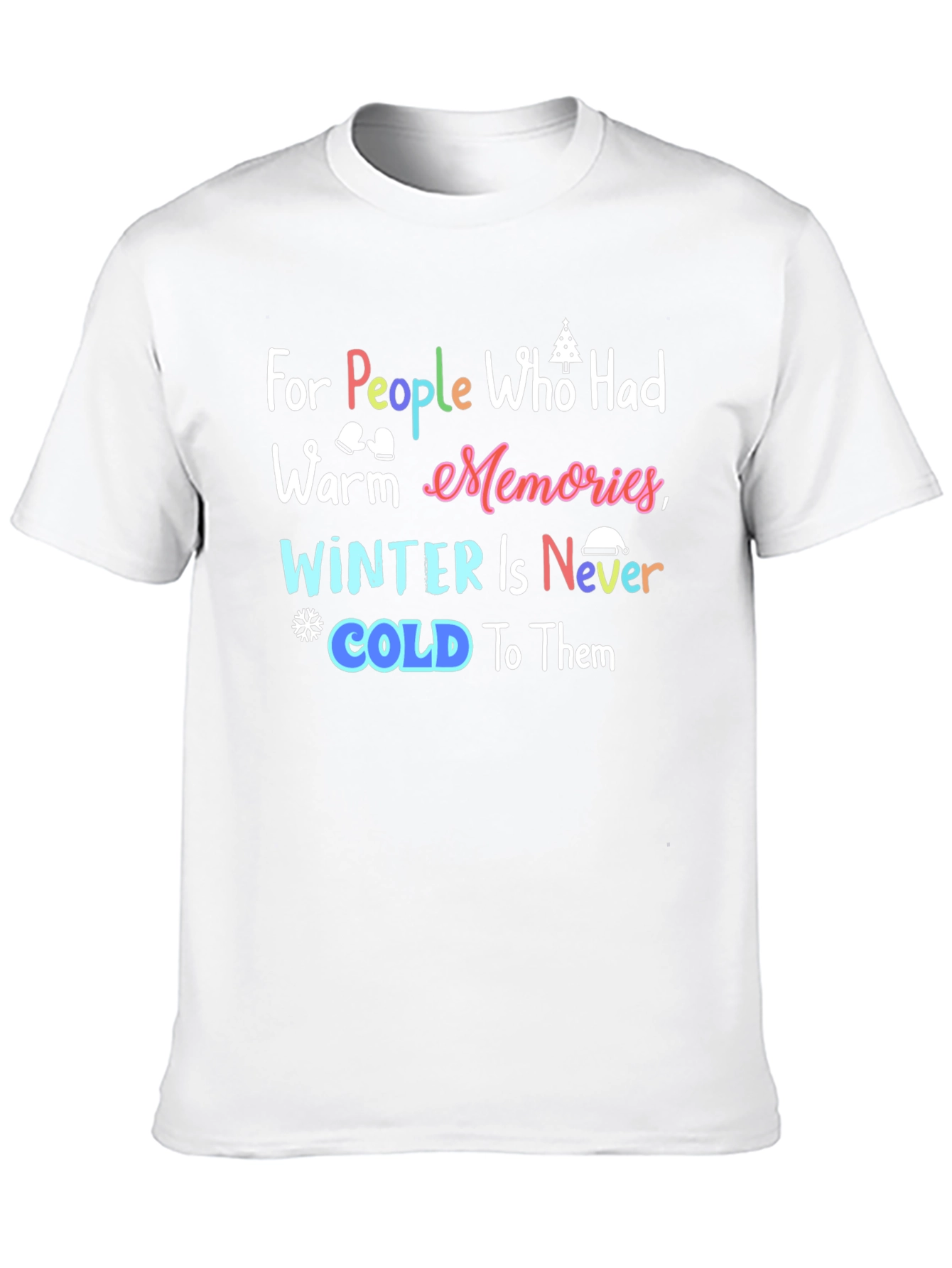 Warm Memories Winter T-Shirt