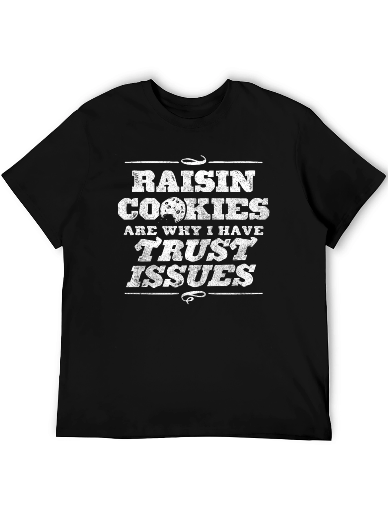 Raisin Cookies Trust Issues Graphic Tee