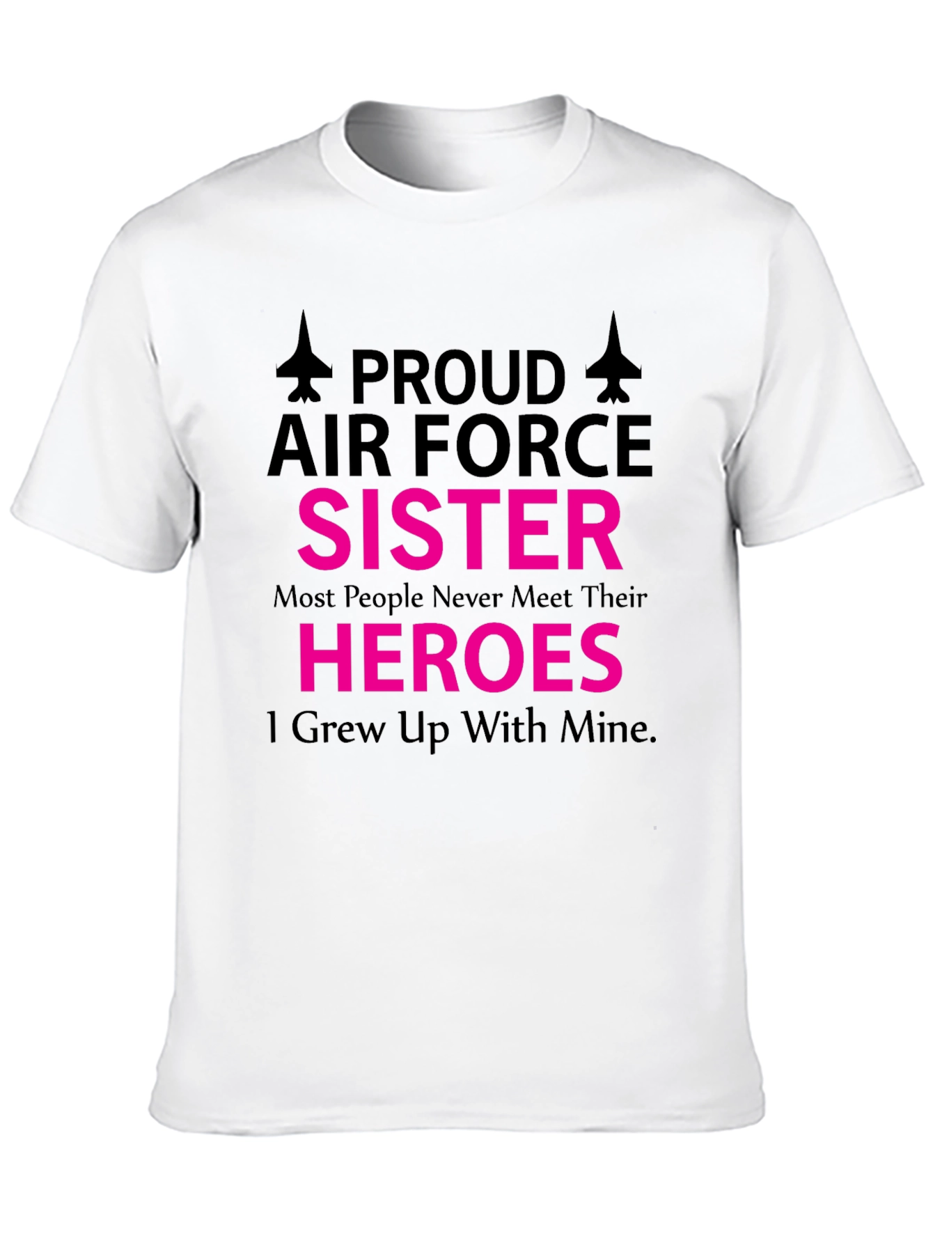 Proud Air Force Sister T-Shirt
