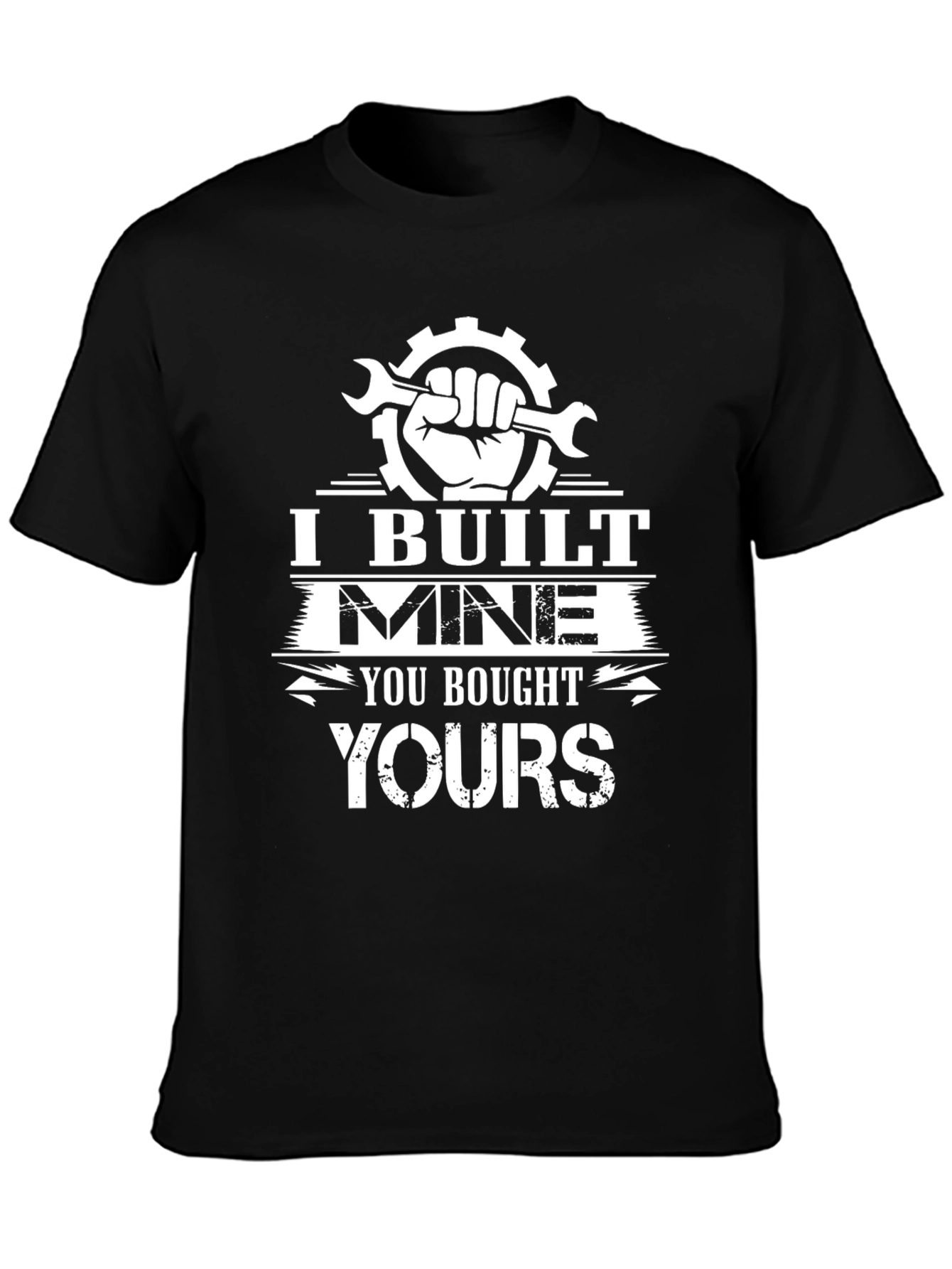 I Built Mine T-Shirt