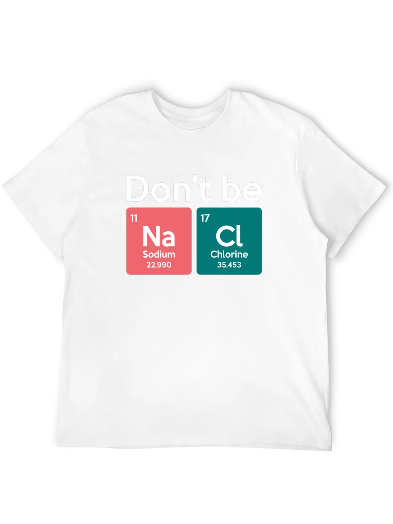 Dont Be Salty Graphic T-Shirt