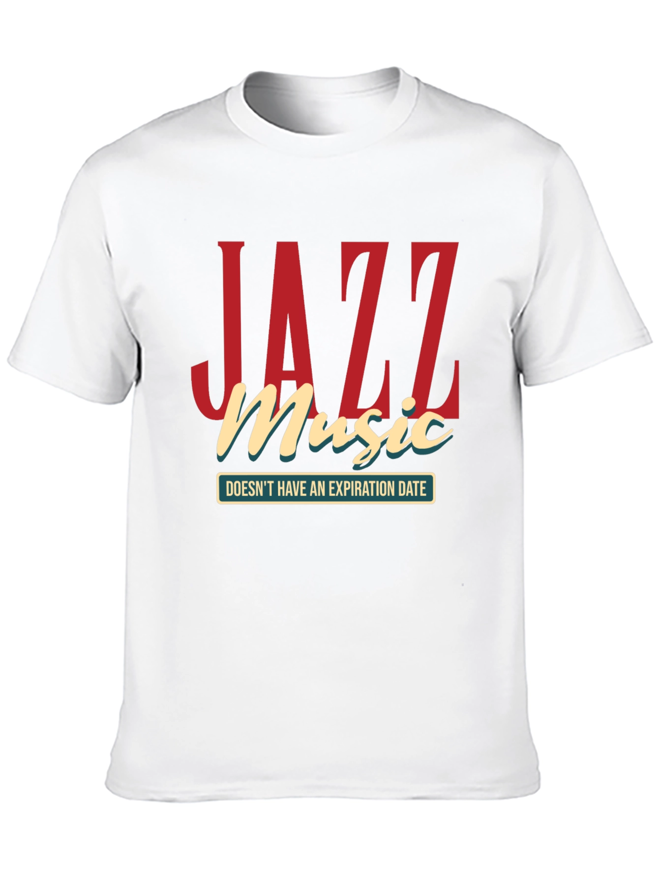 Jazz Music T-Shirt - Doesnt Have an Expiration Date