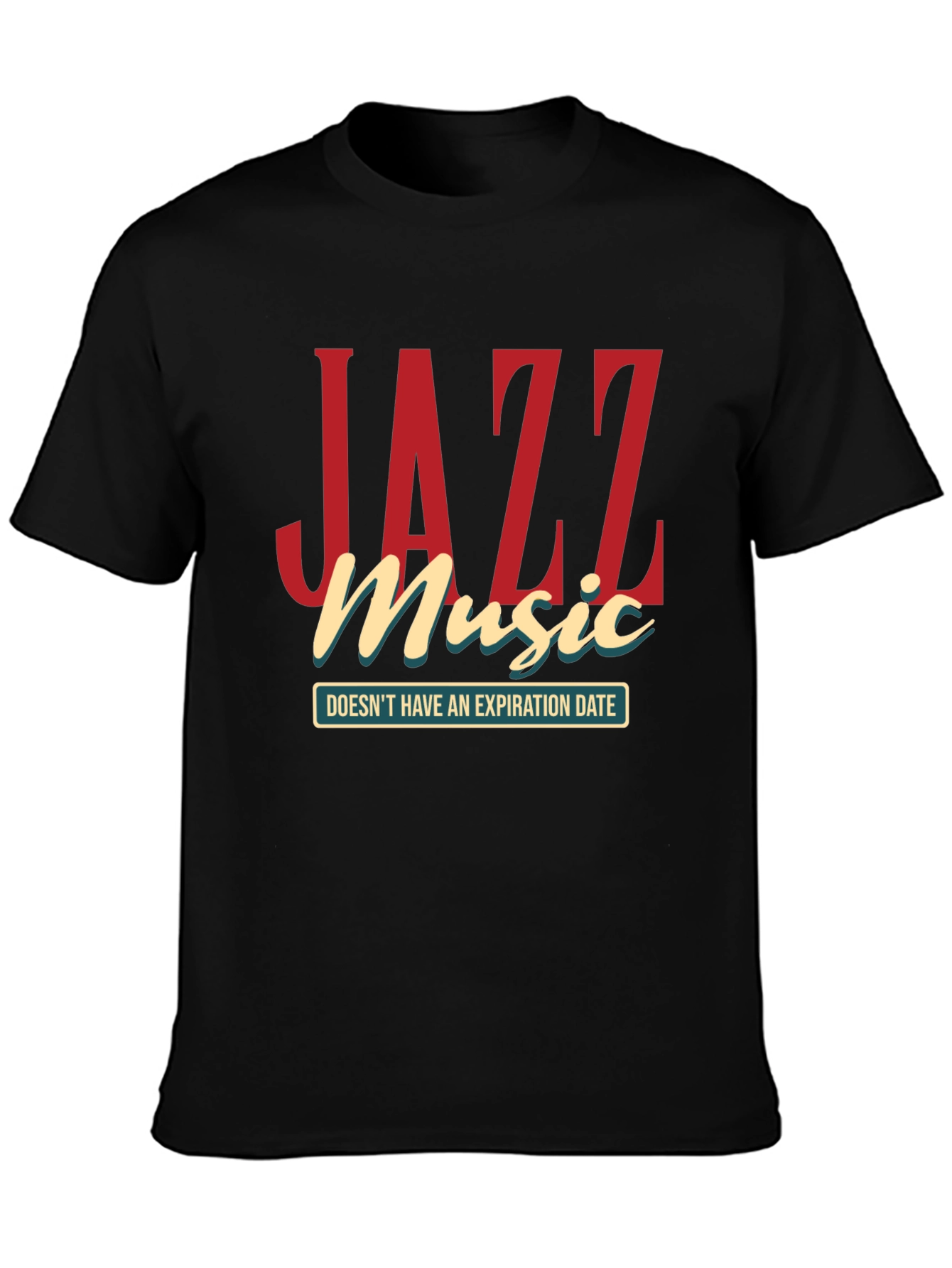 Jazz Music T-Shirt - Doesnt Have an Expiration Date