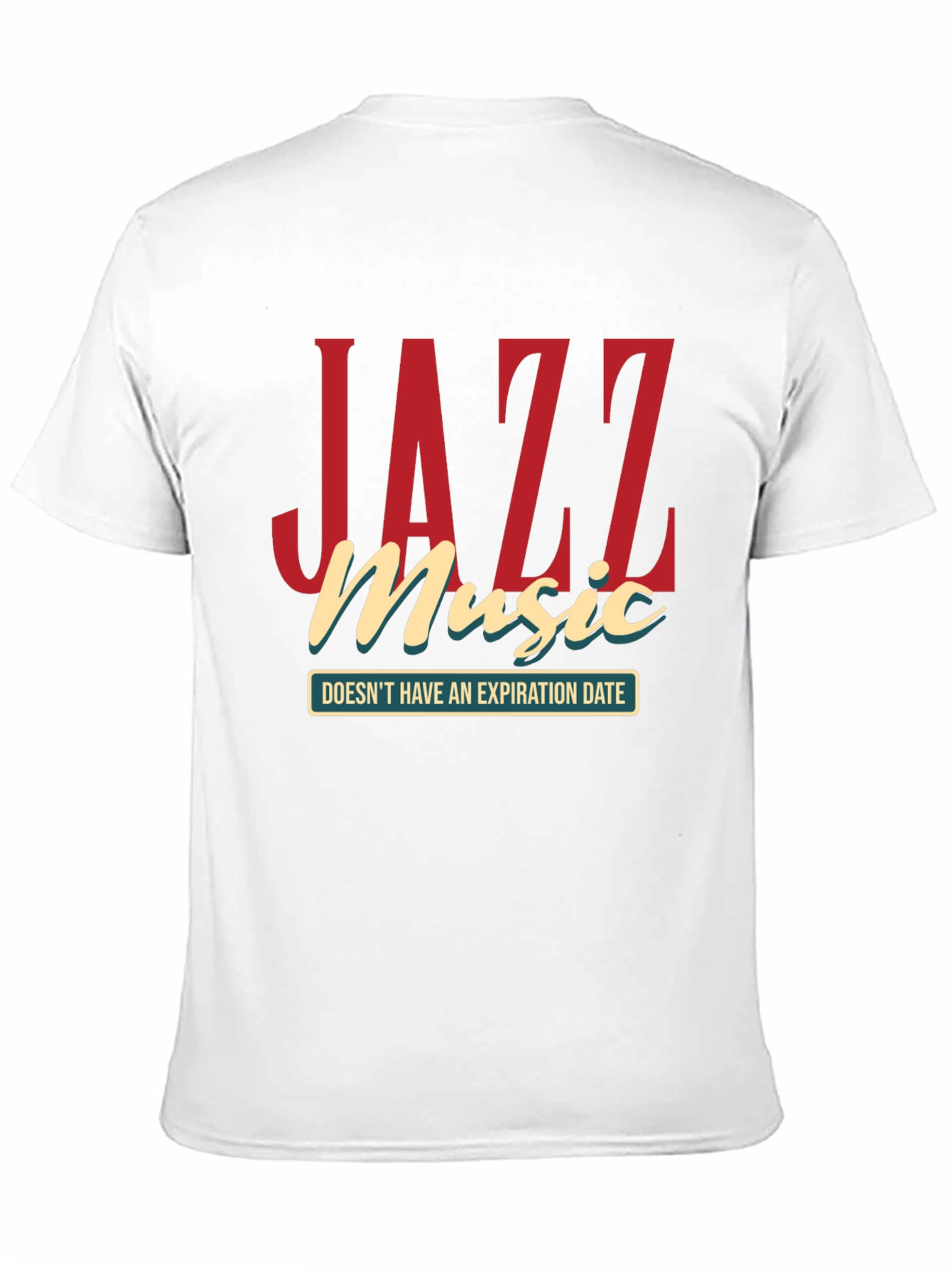 Jazz Music T-Shirt - Doesnt Have an Expiration Date