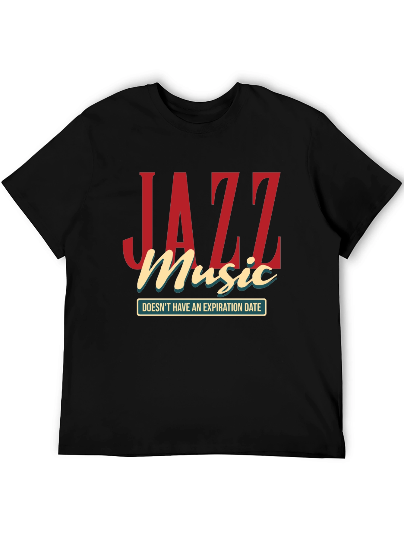 Jazz Music T-Shirt - Doesnt Have an Expiration Date